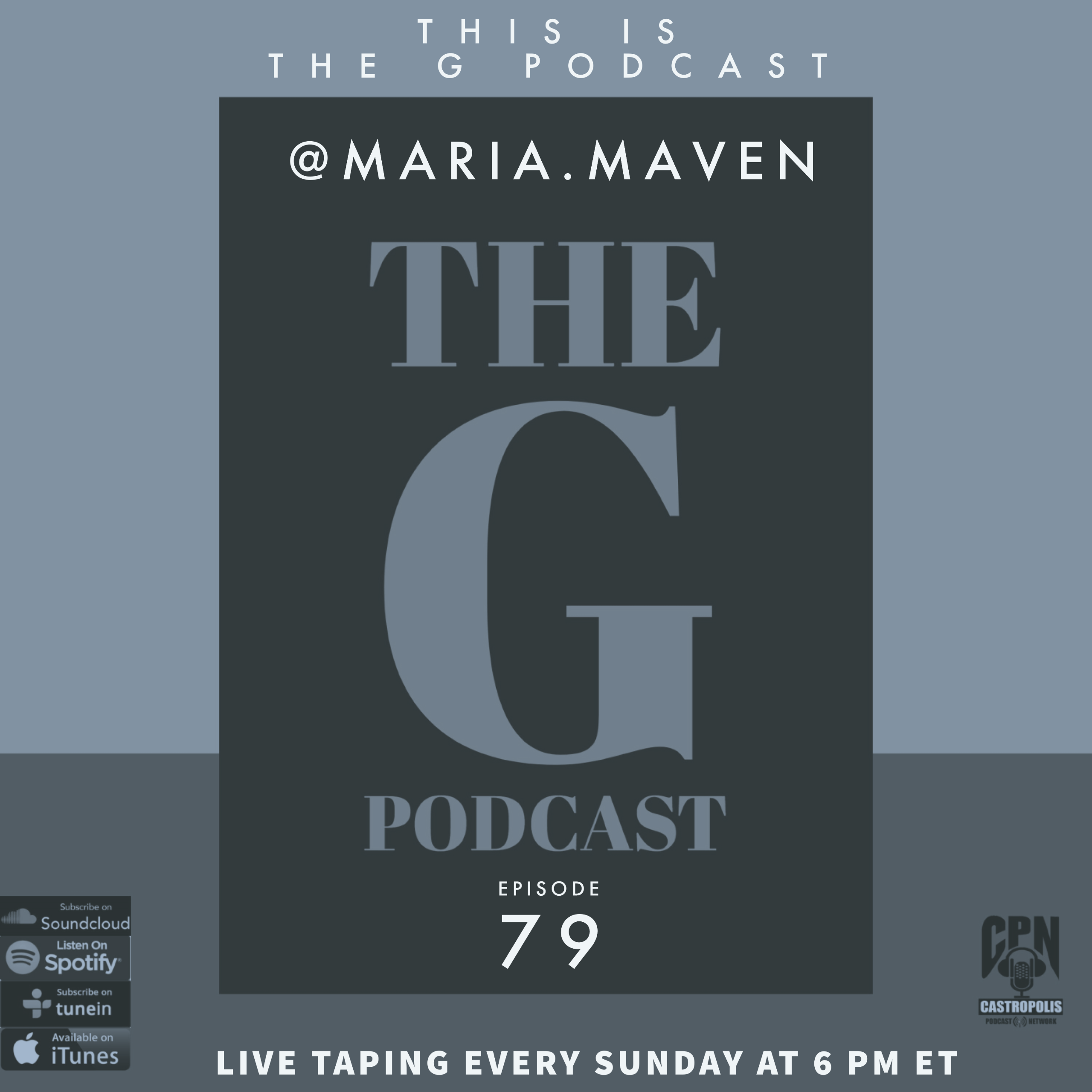 This Is The G Podcast Episode 79 @maria.maven episode artwork