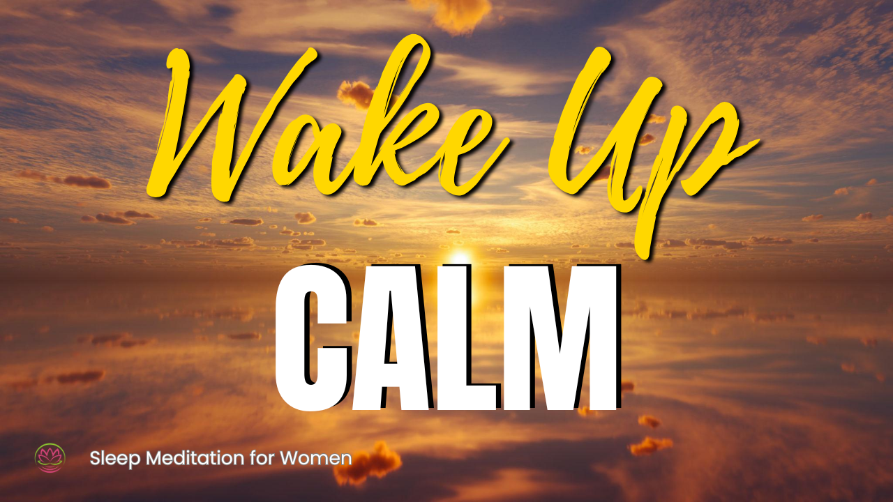 Wake Up Without Anxiety 🌅 Sleep Meditation for Calm Mornings