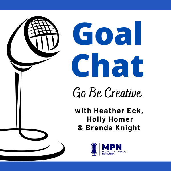 Go Be Creative with Heather Eck, Holly Homer & Brenda Knight #627 episode artwork