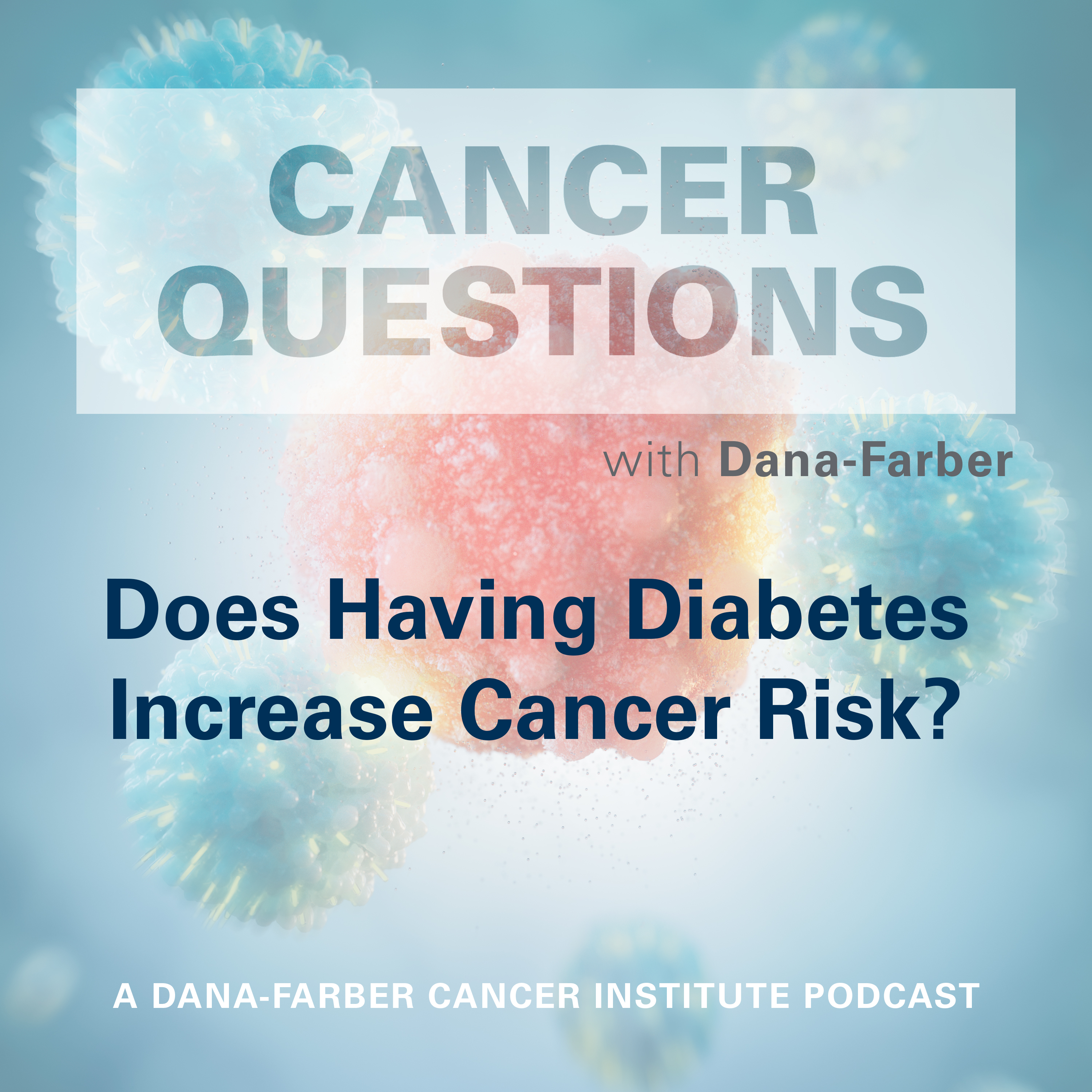 Does Having Diabetes Increase Cancer Risk?