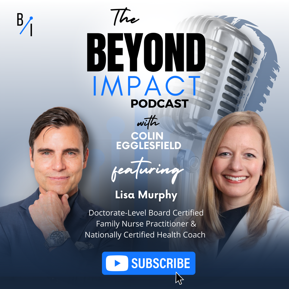 The Beyond Impact Podcast with Colin Egglesfield