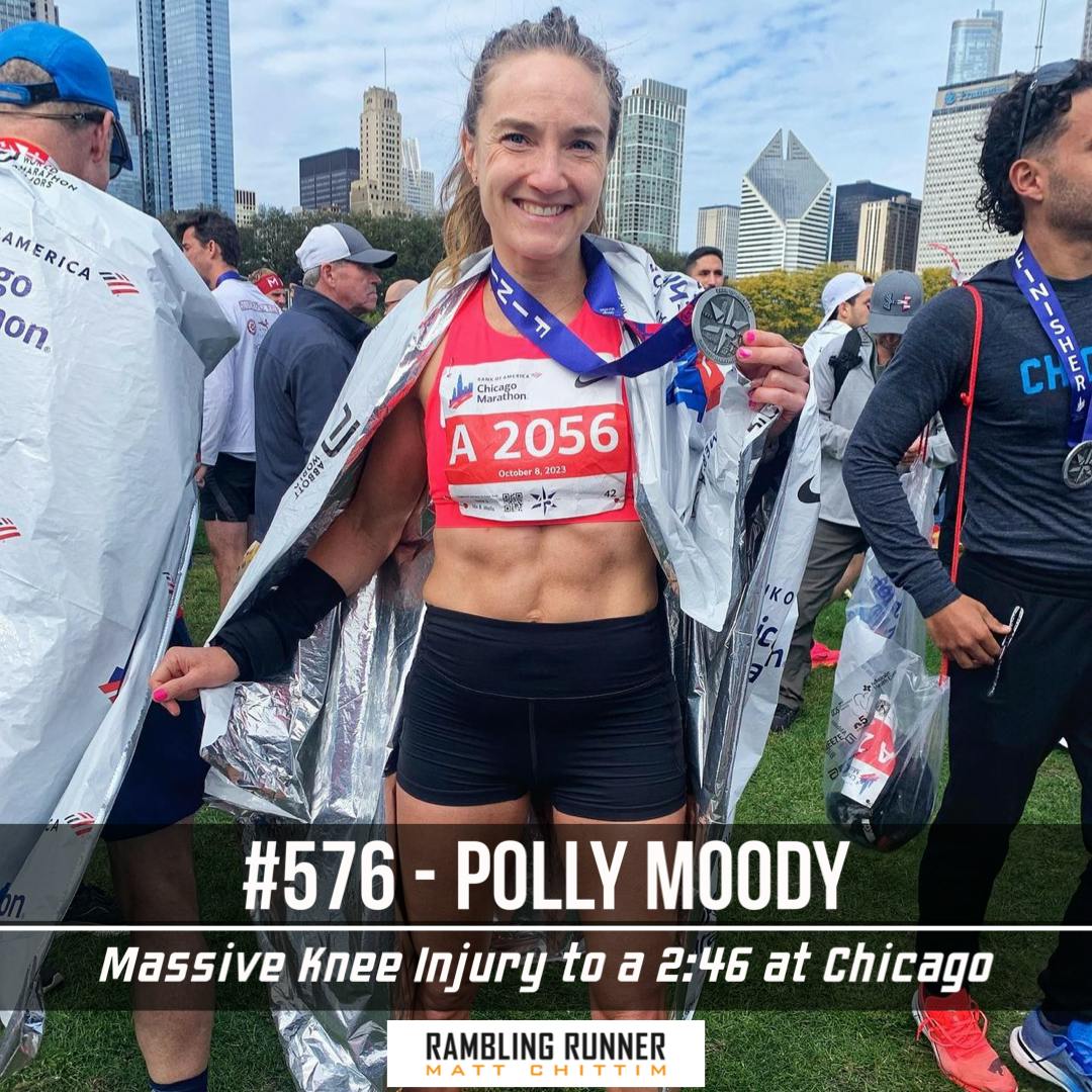#576 - Polly Moody: Massive Knee Injury to a 2:46 at Chicago