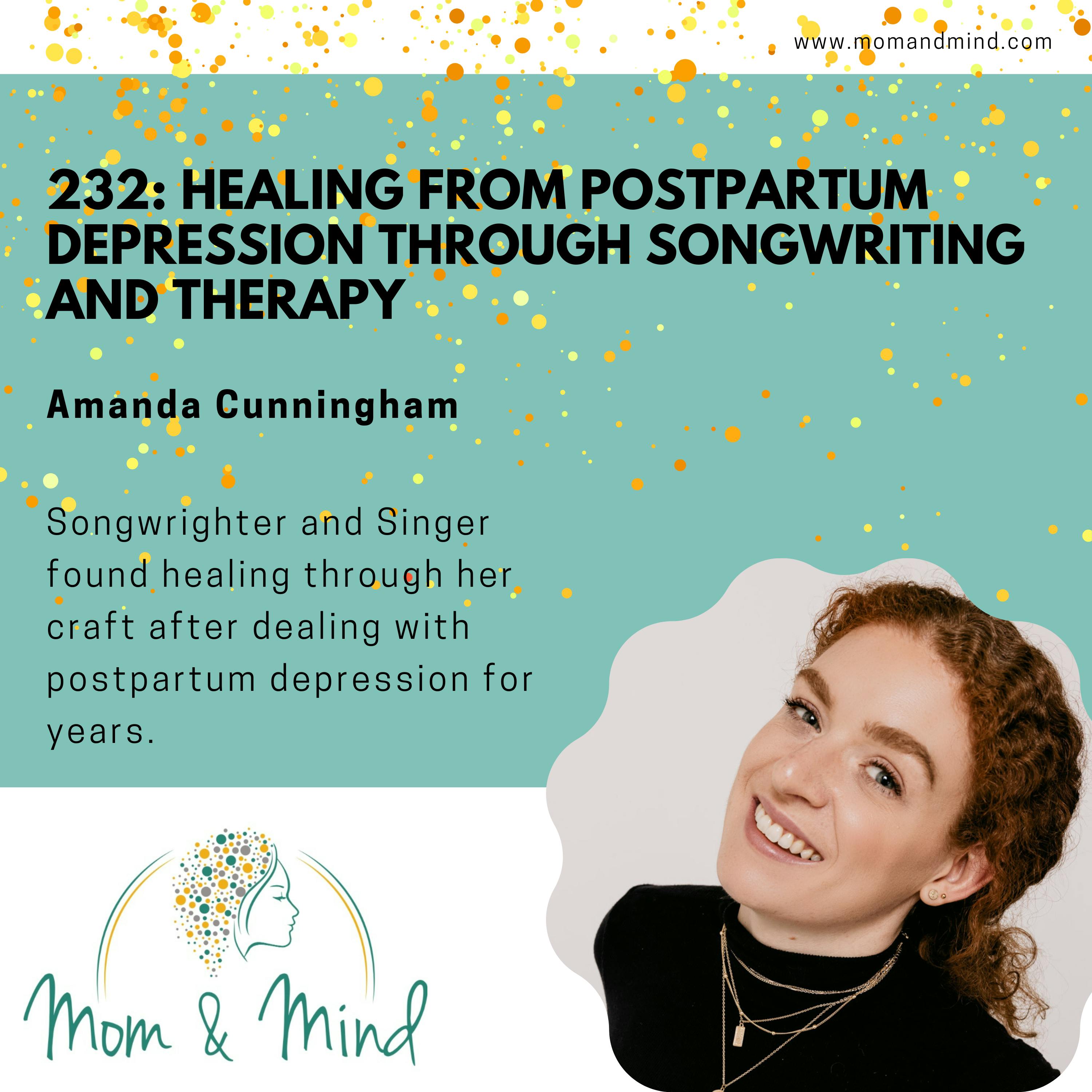 232: Healing from Postpartum Depression through Songwriting and Therapy