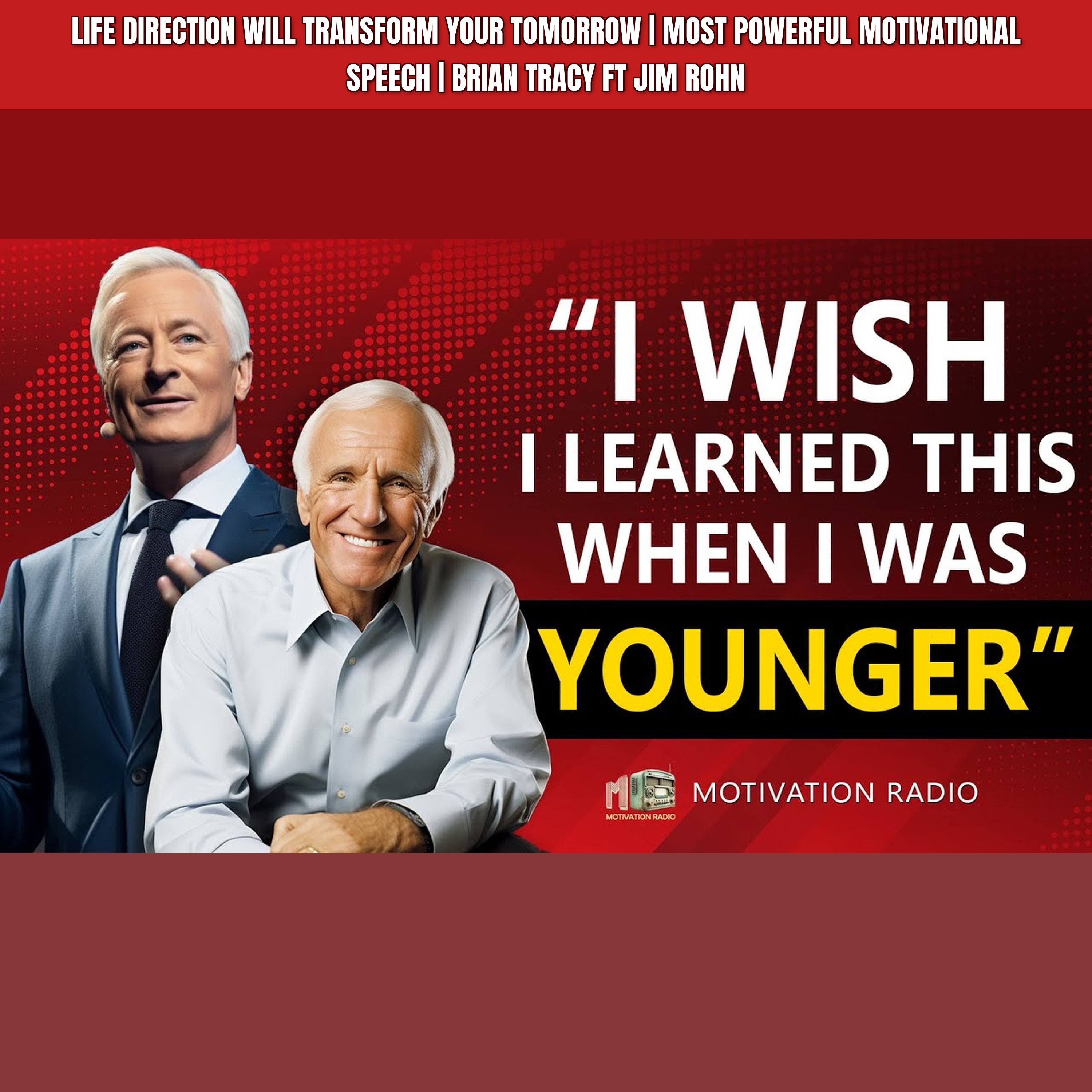 Life Direction Will Transform Your Tomorrow | Most Powerful Motivational Speech | Brian Tracy ft Jim Rohn episode artwork