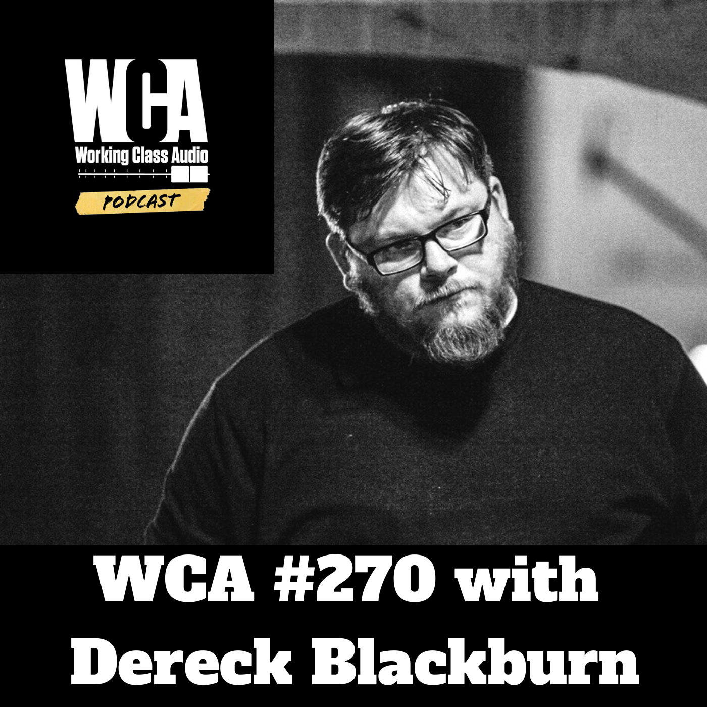 WCA #270 with Dereck Blackburn - Studio Building, Dual Electrical Systems, Mini Splits, Community Participation, Mastermind Groups and Meditation.