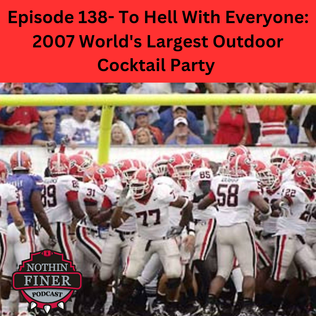 Episode 138- To Hell With Everyone: 2007 World's Largest Outdoor Cocktail Party episode artwork