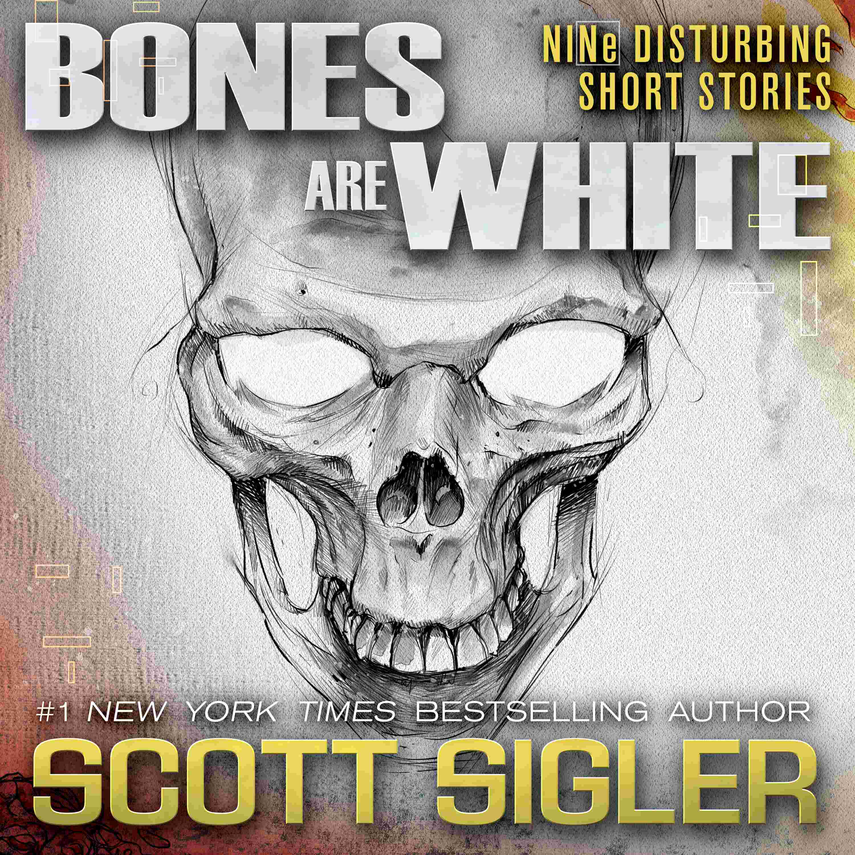 BONES ARE WHITE