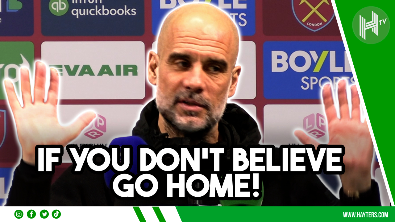If you don't BELIEVE - GO HOME! | Pep Guardiola