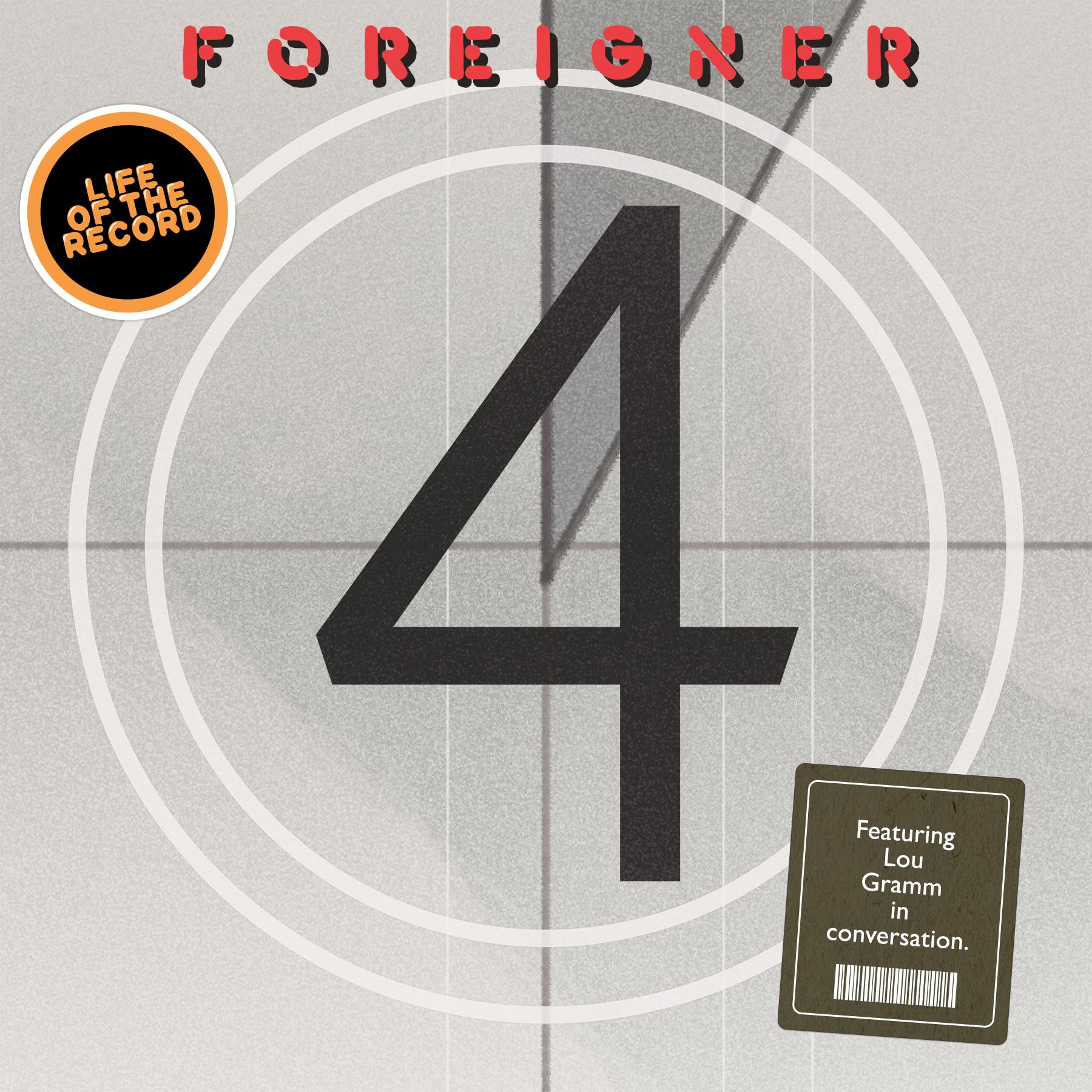 The Making of 4 by Foreigner - featuring Lou Gramm The Making of 4 by Foreigner - featuring Lou Gramm