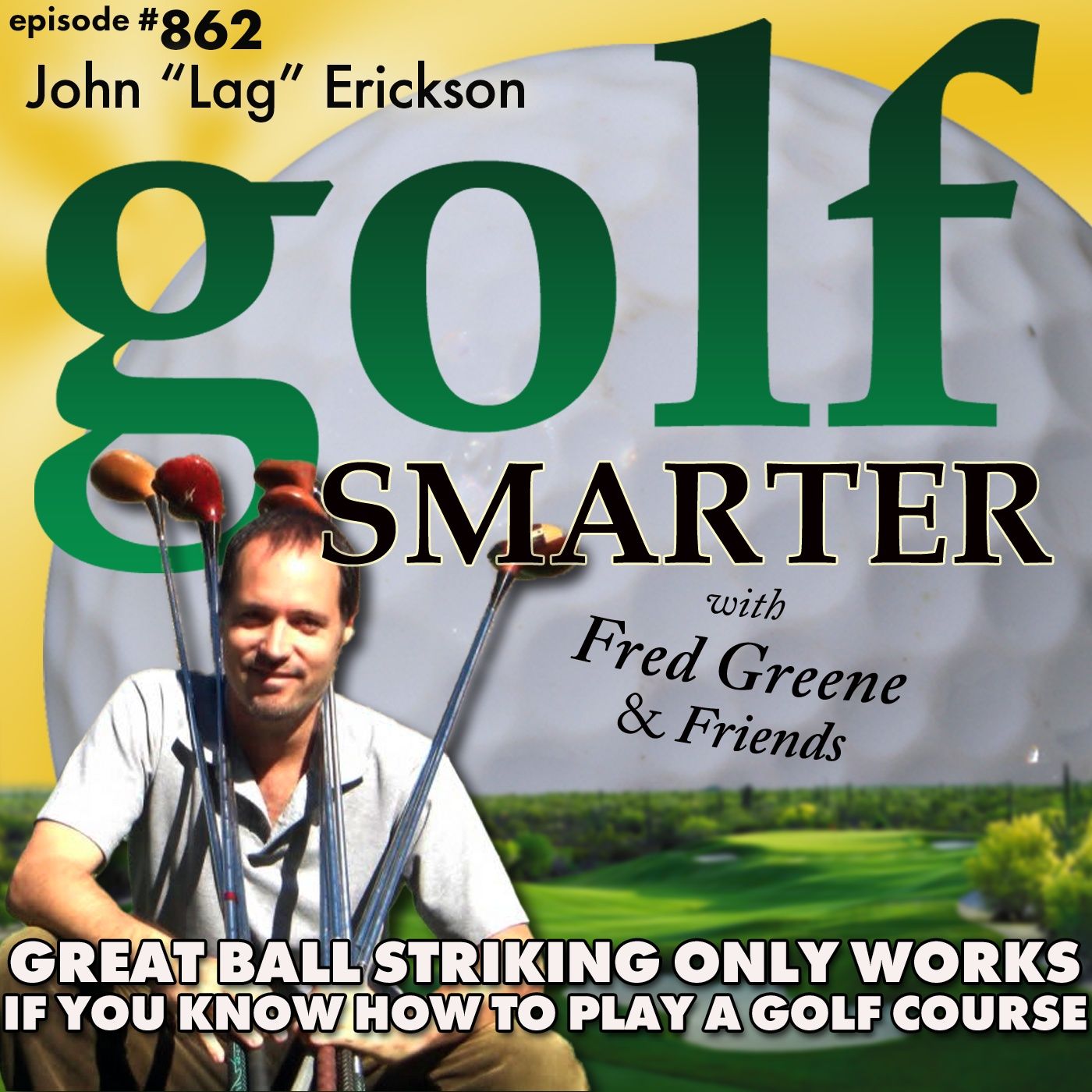Great Ball Striking Is Only Effective if You Understand How To Play A Golf Course | golf SMARTER #862 episode artwork