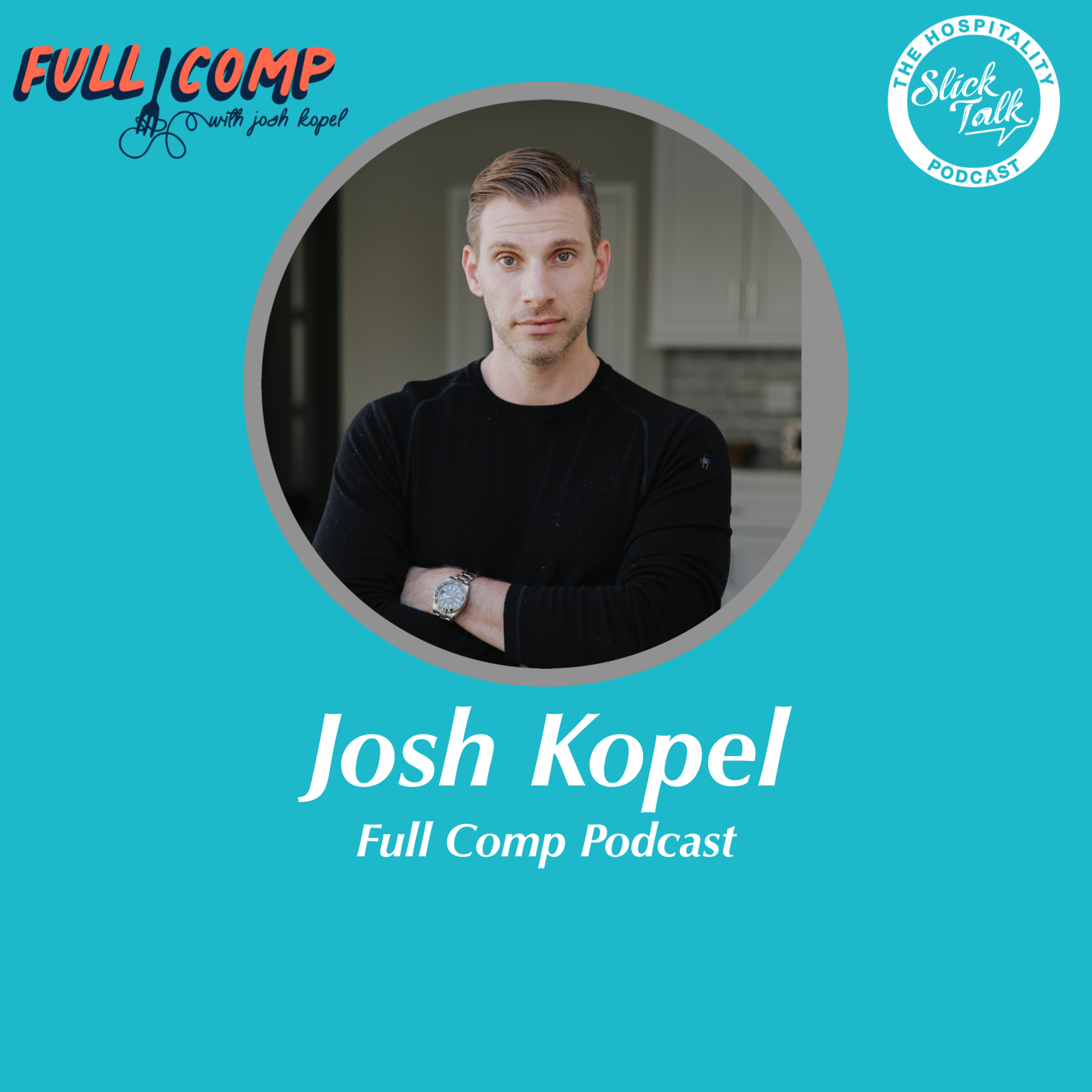 Josh Kopel: Transparency In Hospitality