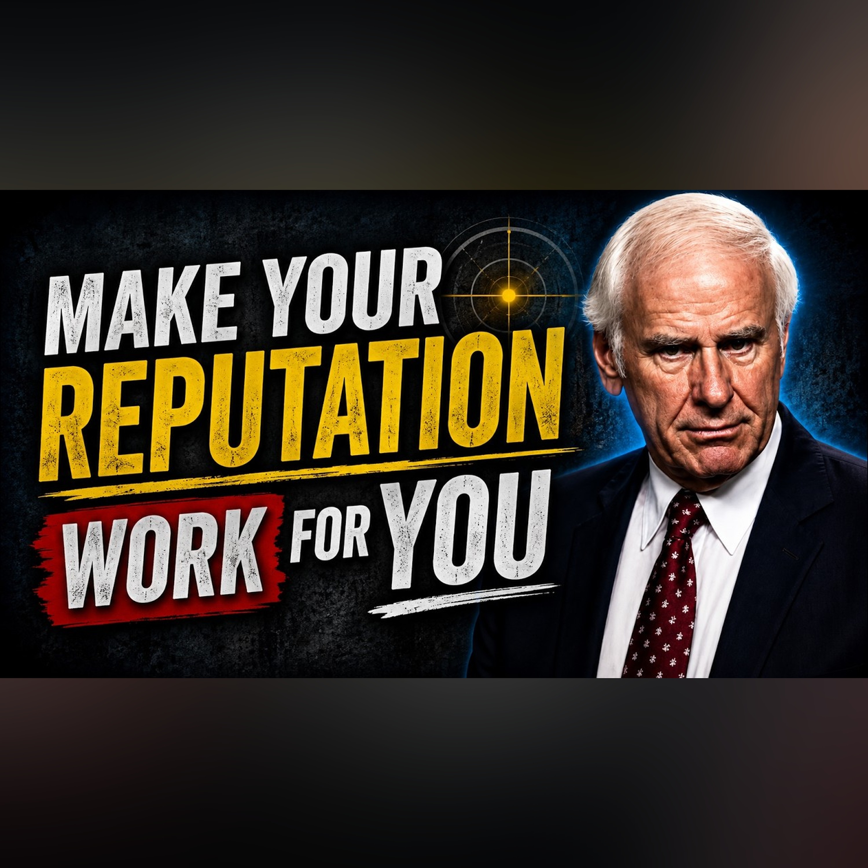 How to Build a Reputation That Earns for You | Jim Rohn Motivation