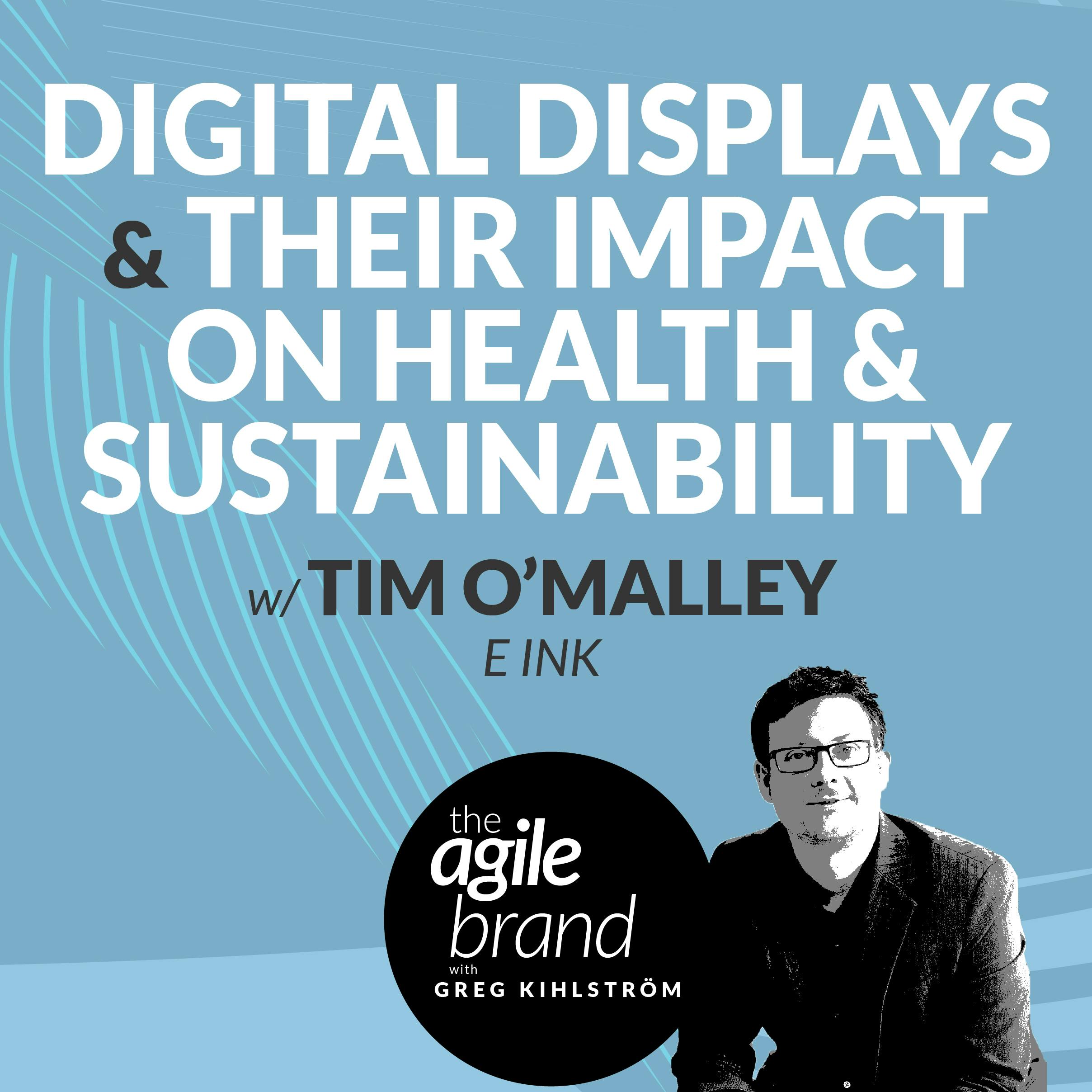 Digital displays and their impact on health and sustainability, with Tim O'Malley, E Ink