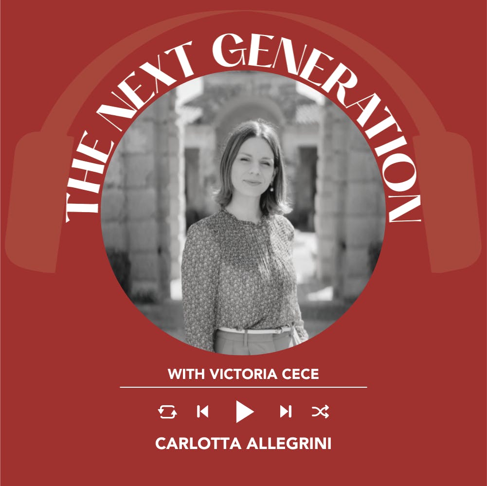 Ep. 1962 Victoria Cece interviews Carlotta Allegrini | The Next Generation