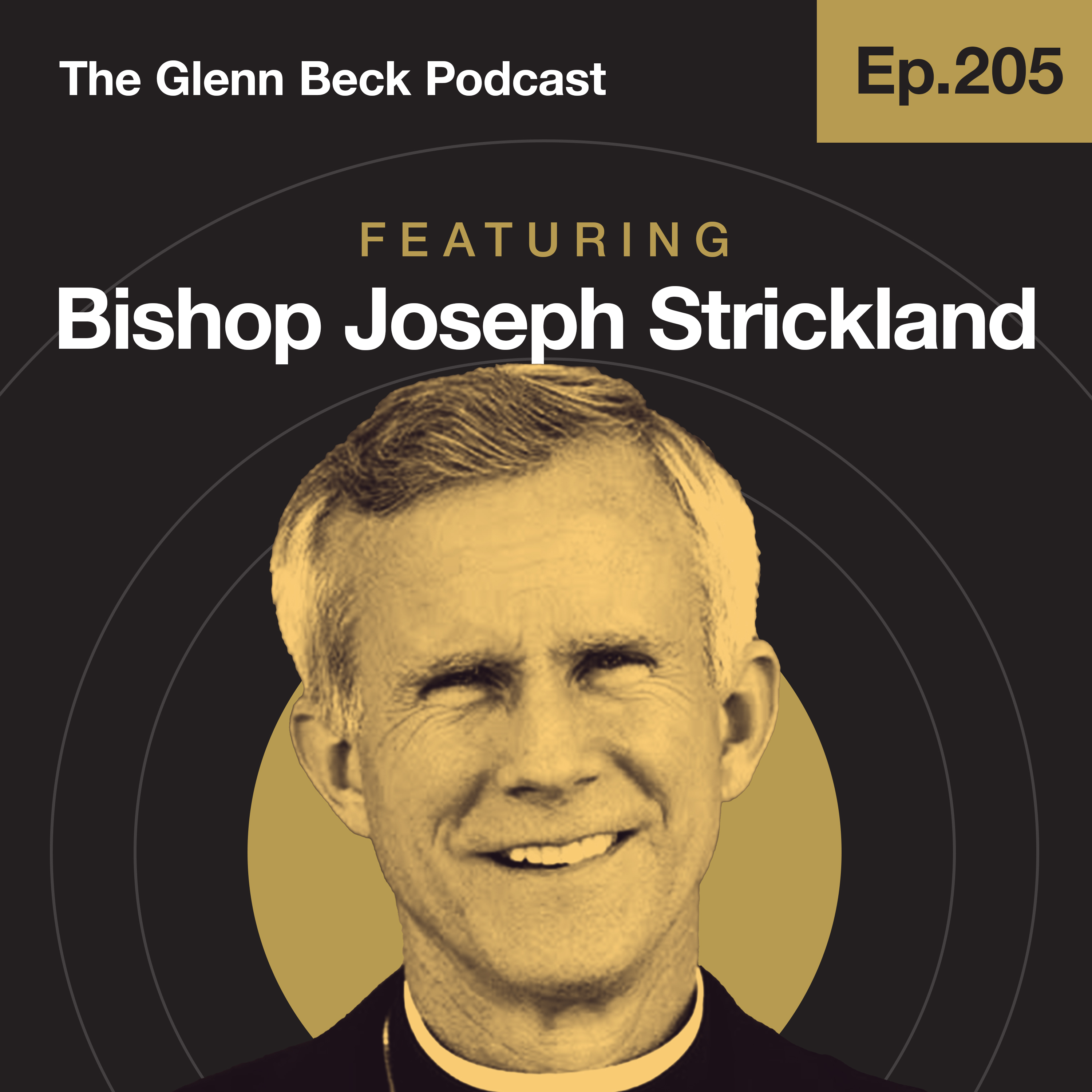 Ep 205 | Texas Bishop Removed by Pope Francis Sets the Record Straight | The Glenn Beck Podcast