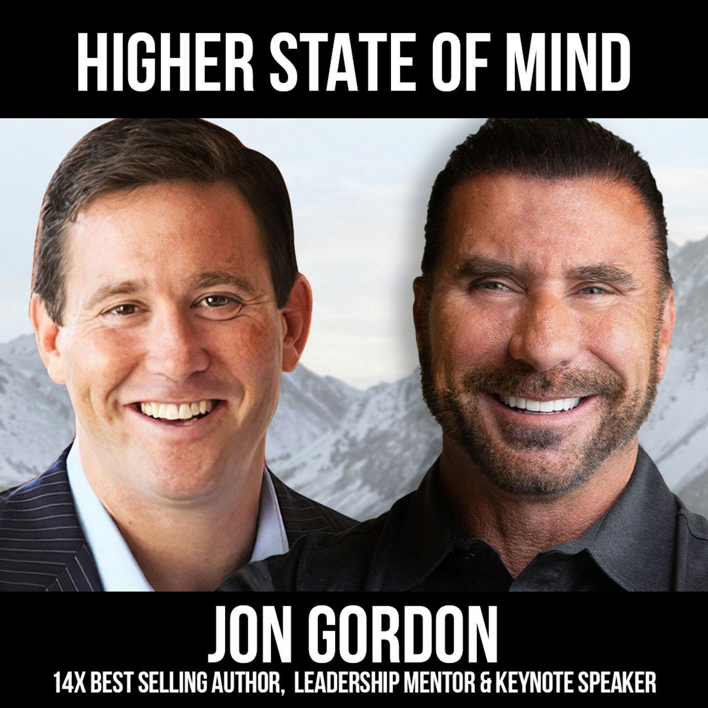 Higher State of Mind w/ Jon Gordon
