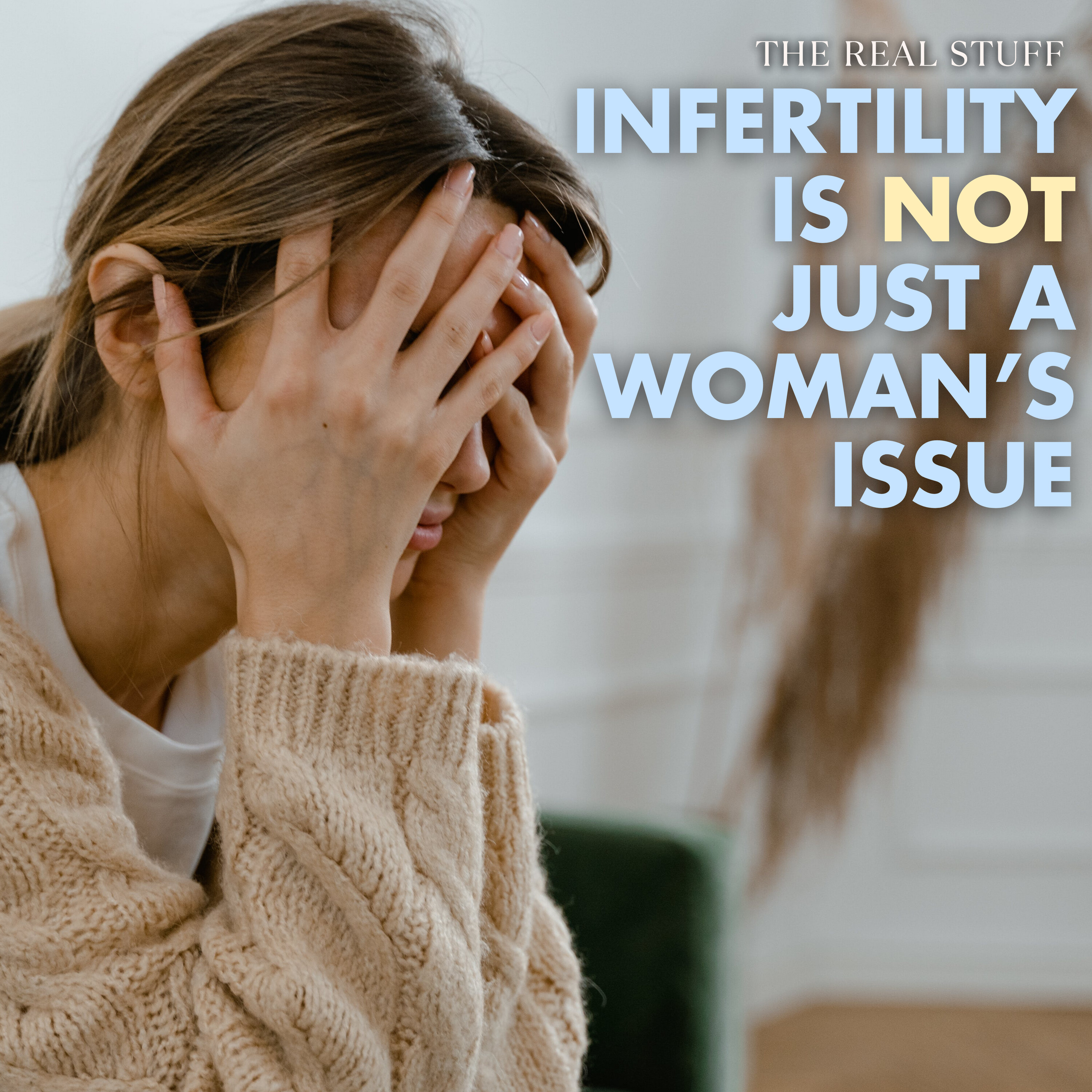 The Mental Weight of Infertility: Why Men Need To Show Up (Samantha Diamond)