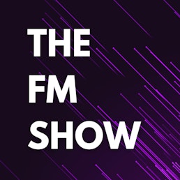 The FM Show - A Football Manager Podcast