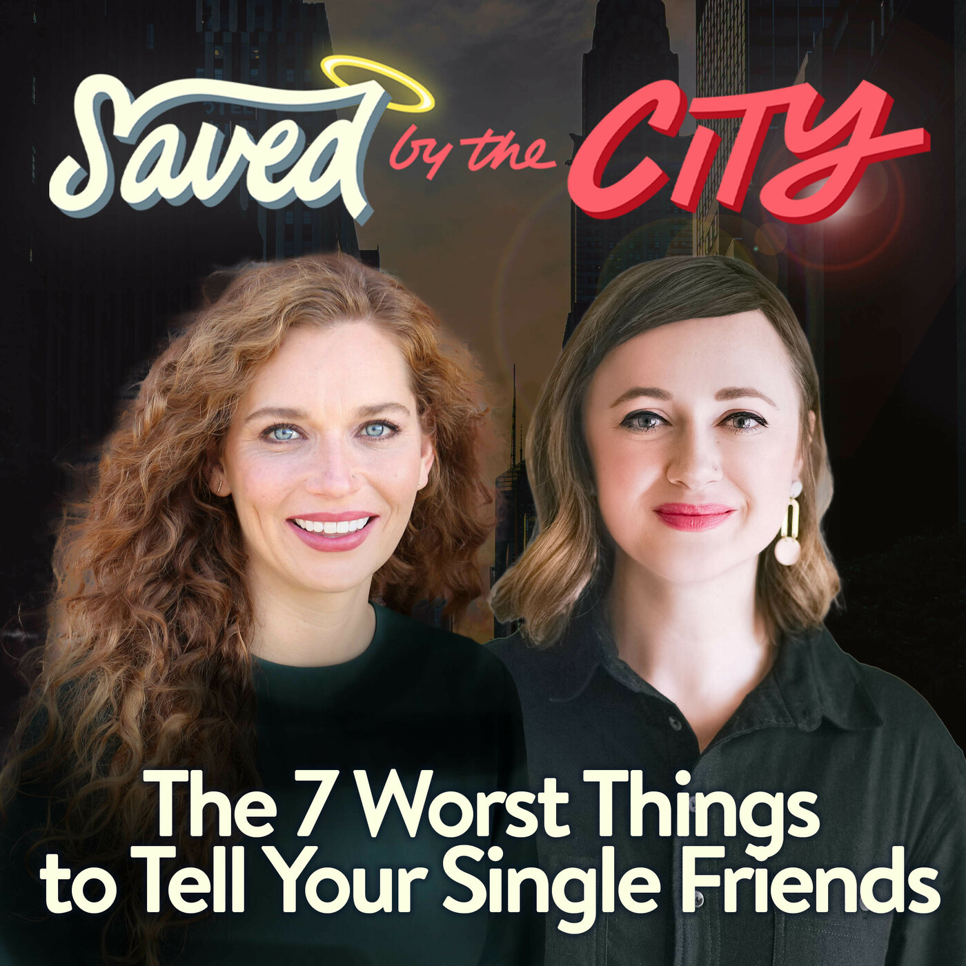 The 7 Worst Things to Tell Your Single Friends