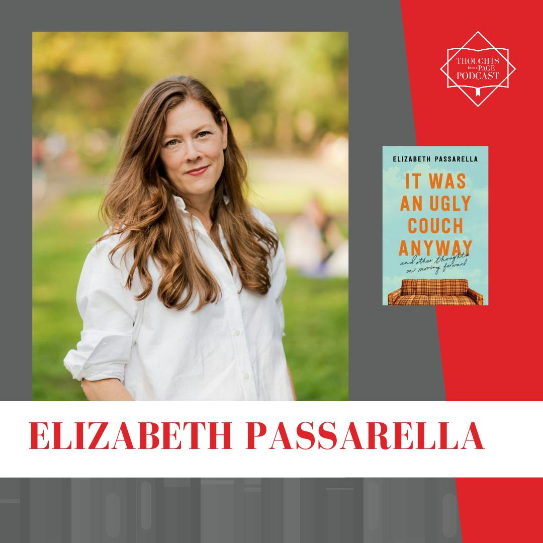 Interview with Elizabeth Passarella - IT WAS AN UGLY COUCH ANYWAY