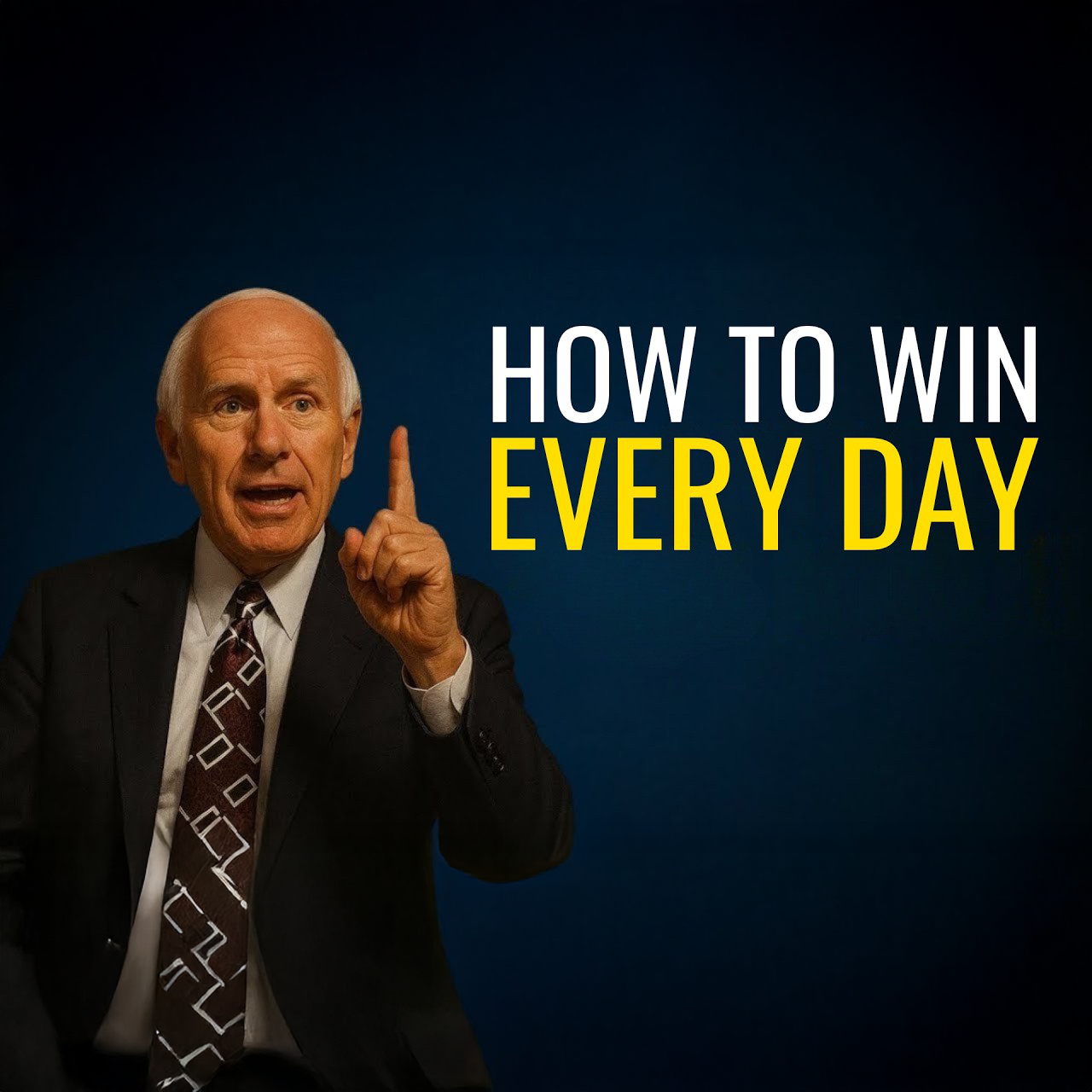 10 Ways to Win Every Day | Jim Rohn Motivation