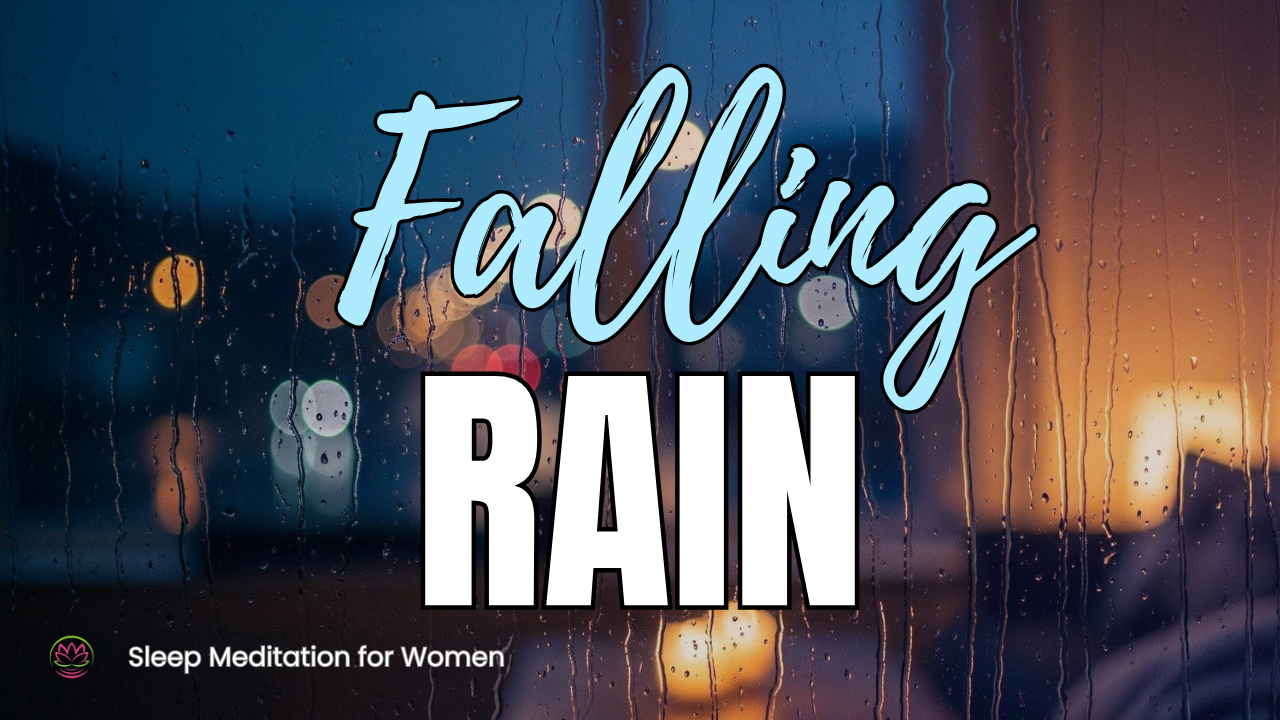 Falling Rain Sleep Meditation 🌧️ Relaxing Sounds for Deep Sleep