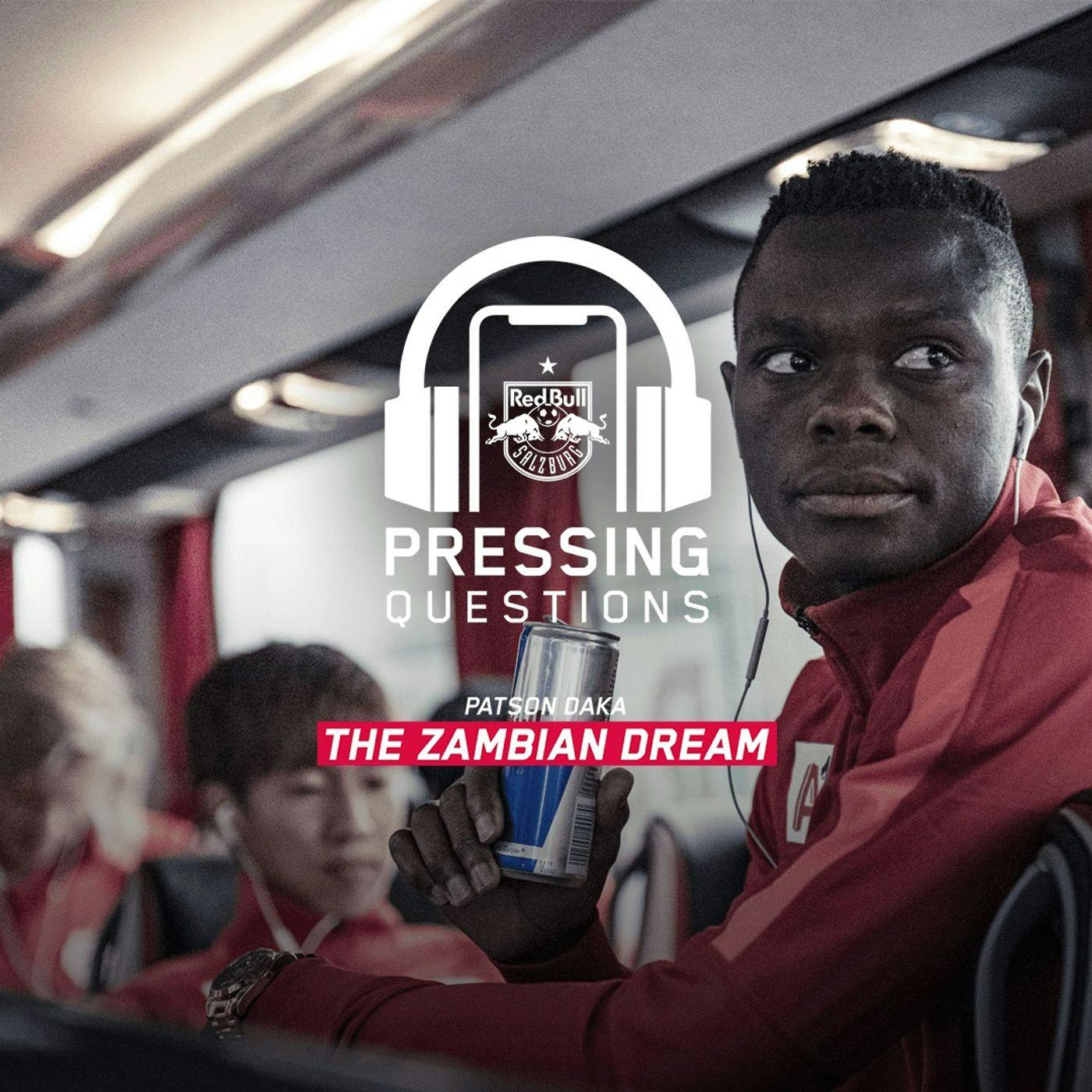 Patson Daka – The Zambian Dream Patson Daka – The Zambian Dream