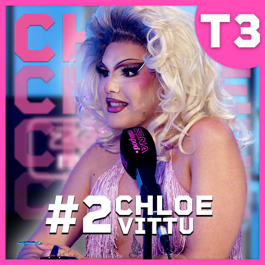 CHLOE VITTU habla sobre DRAG RACE ESPAÑA y sus PROYECTOS | Bienvenidos A La Zona 3x02 episode artwork