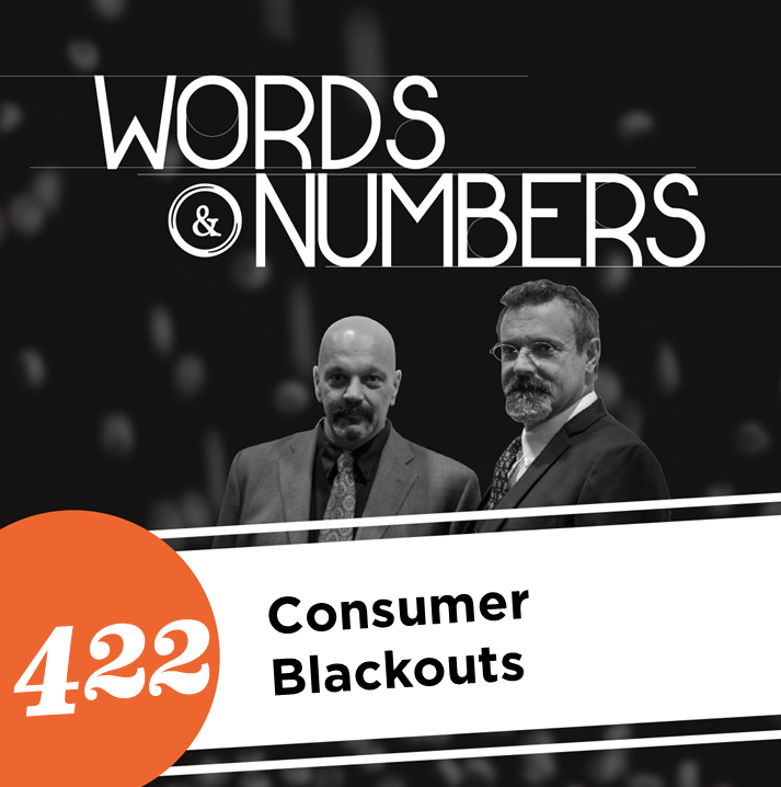 Episode 422: Consumer Blackouts