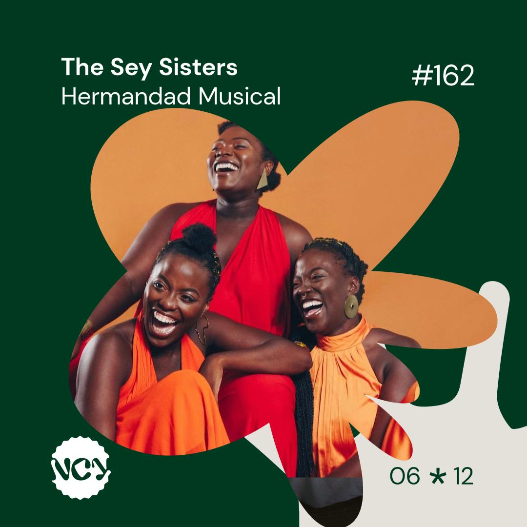 Episodio 162 | Hermandad Artística - Invitadas:  The Sey Sisters