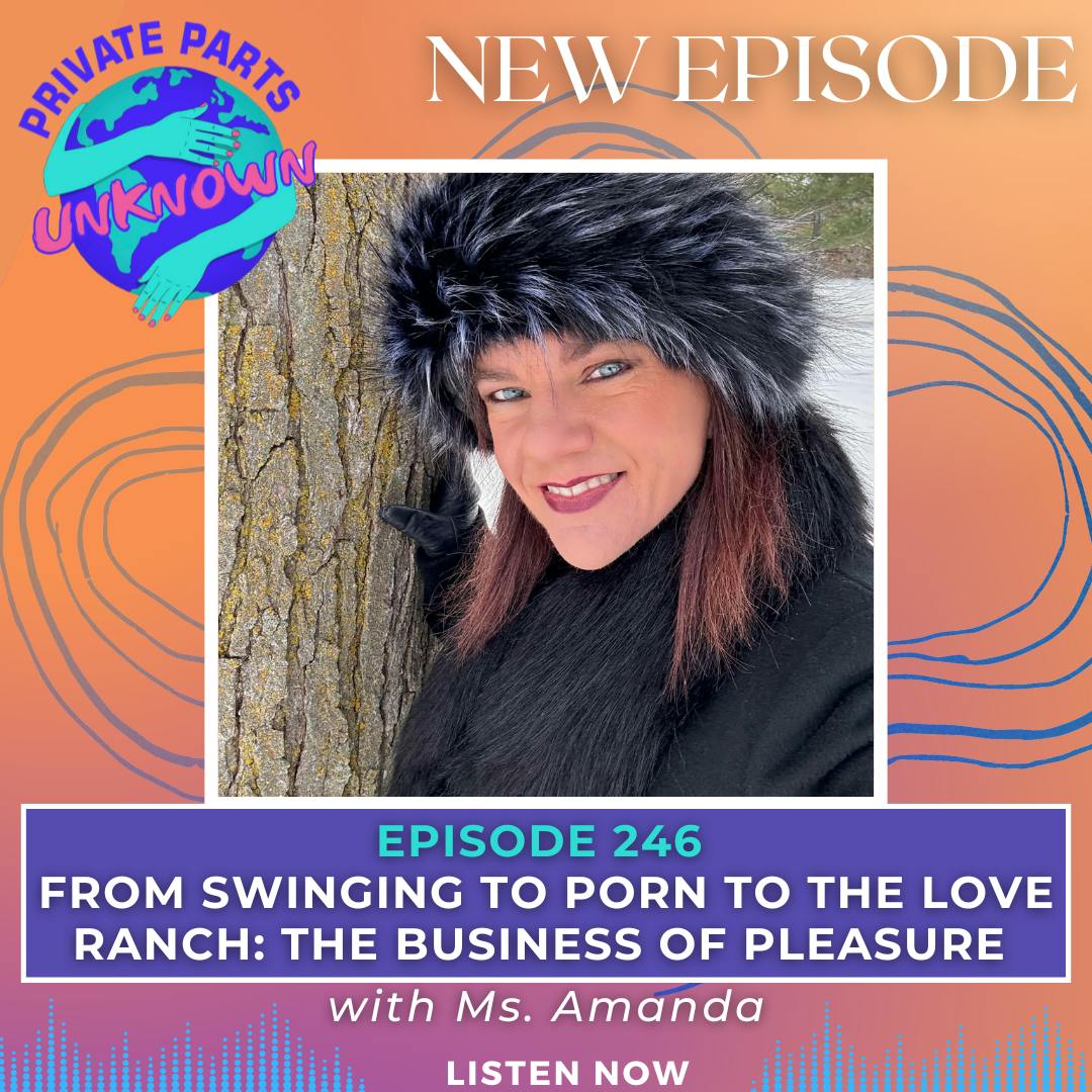 From Swinging to Porn to the Love Ranch: The Business of Pleasure with Ms. Amanda From Swinging to Porn to the Love Ranch: The Business of Pleasure with Ms. Amanda