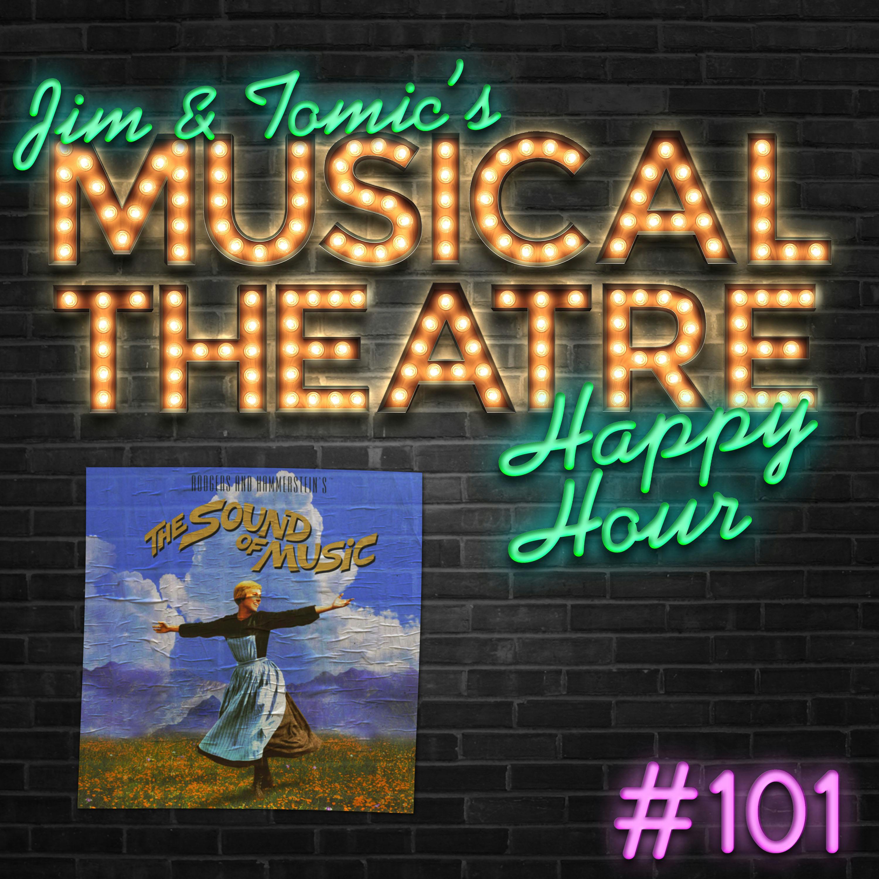 Happy Hour #101 - The Von Trapp Family Podcast - ’The Sound of Music’
