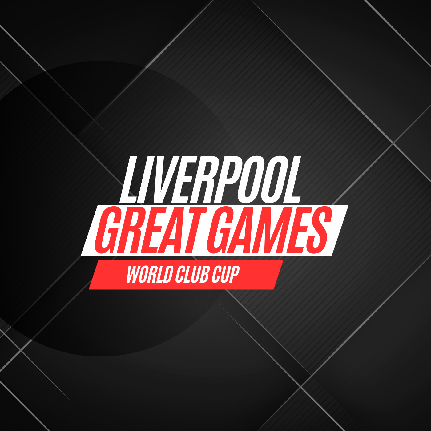 Liverpool Great Games | The World Club Cup episode artwork