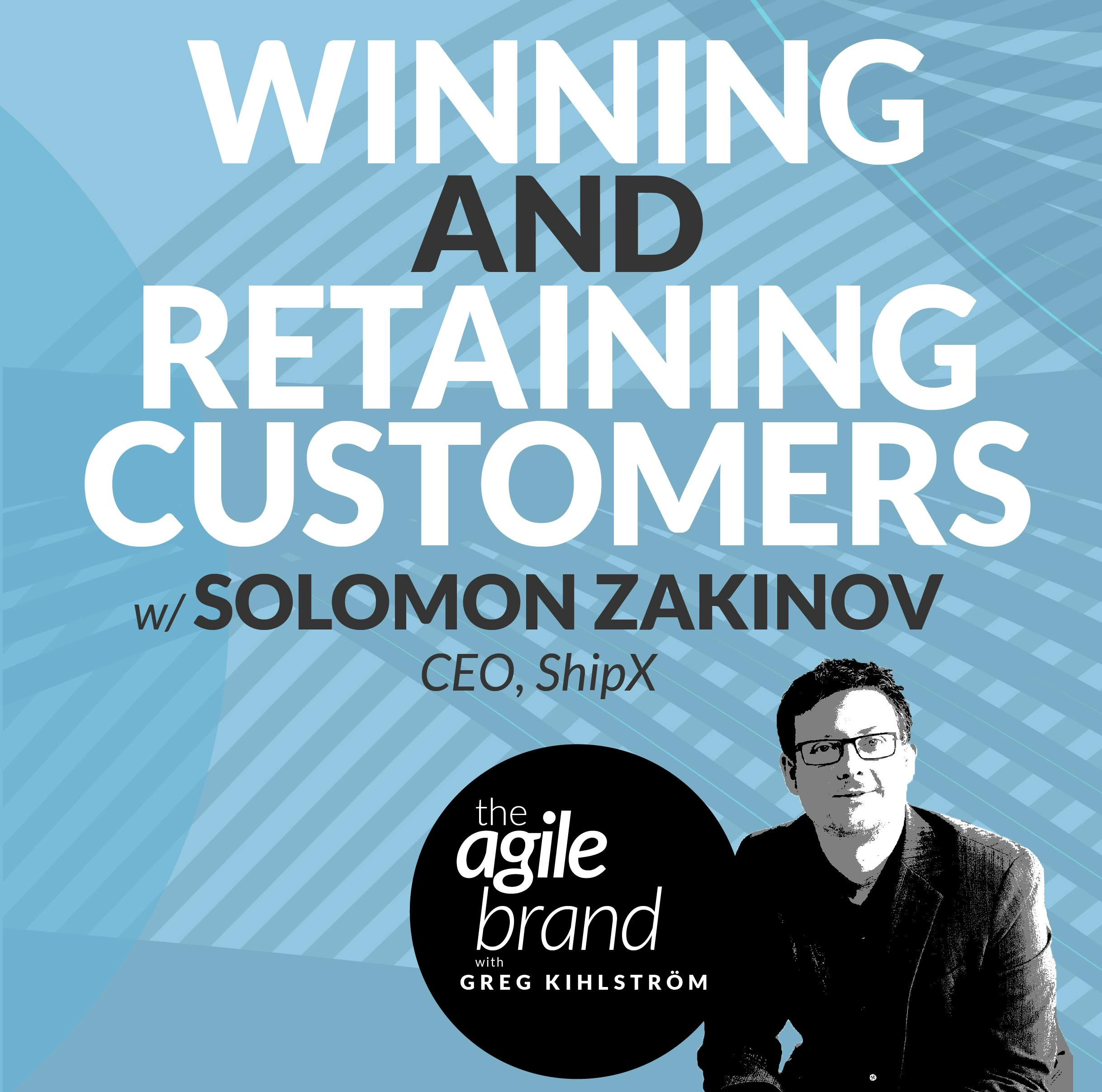 Winning and retaining customers with Solomon Zakinov, Founder & CEO, ShipX