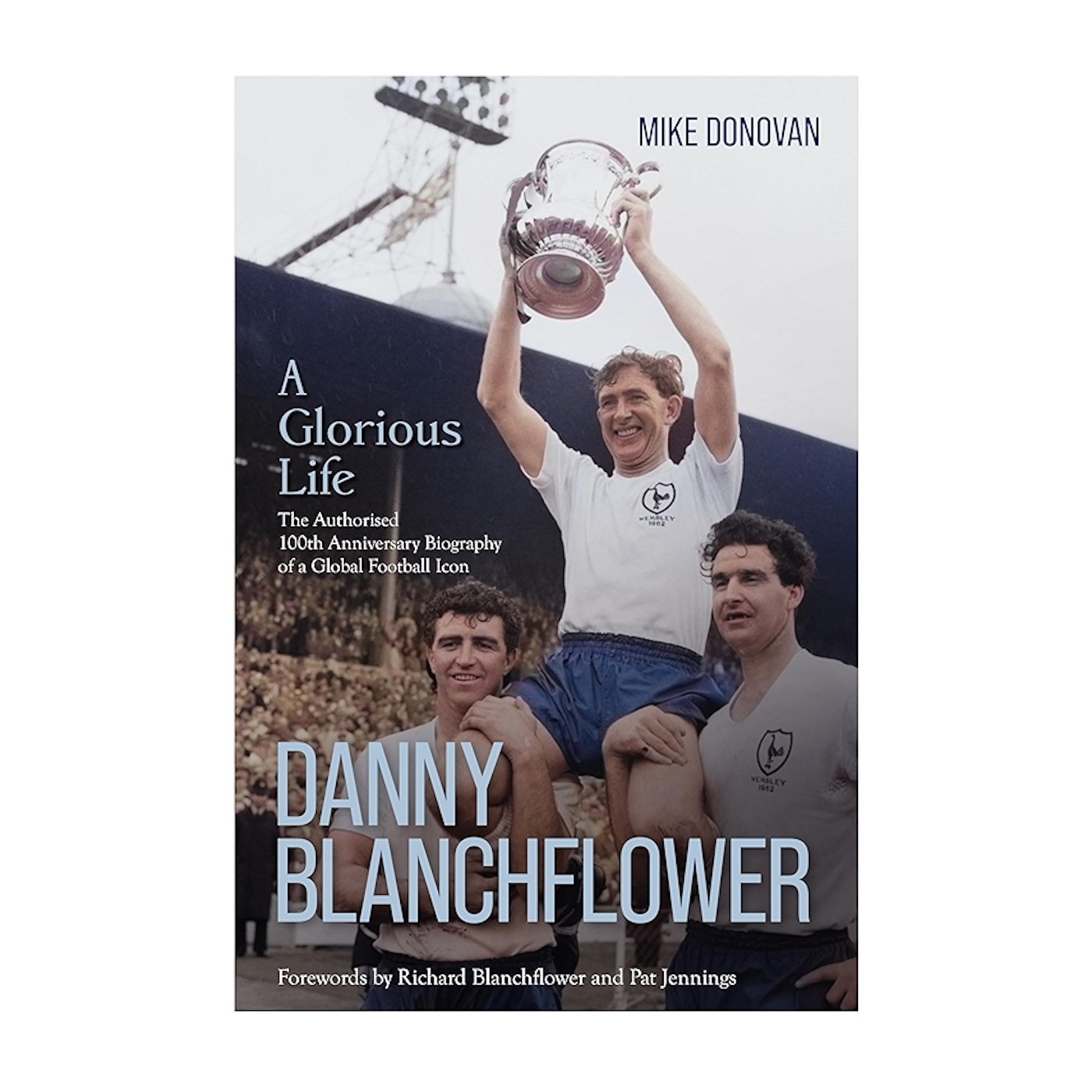 What Would Danny Blanchflower Do?