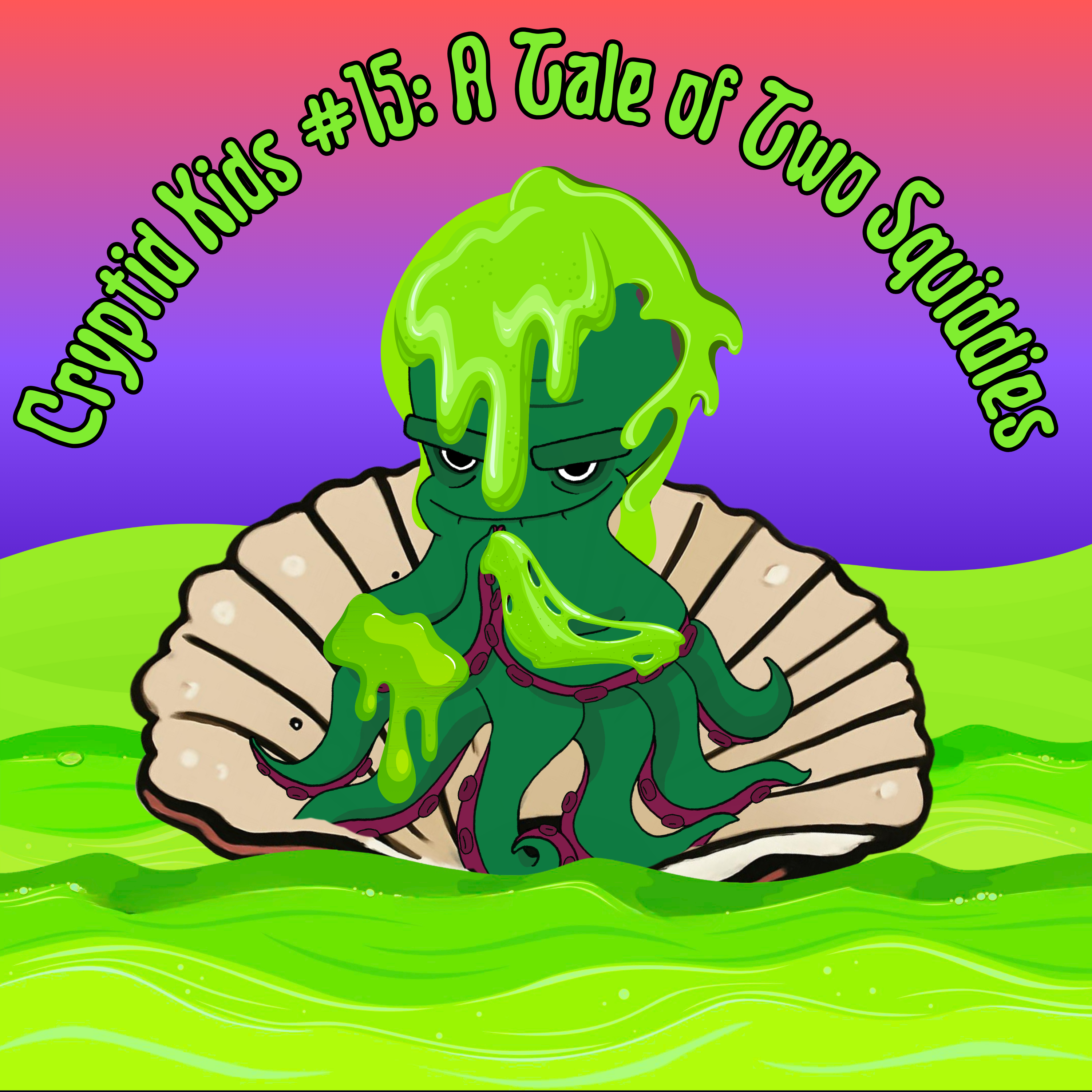 377. CK #15: A Tale of Two Squiddies