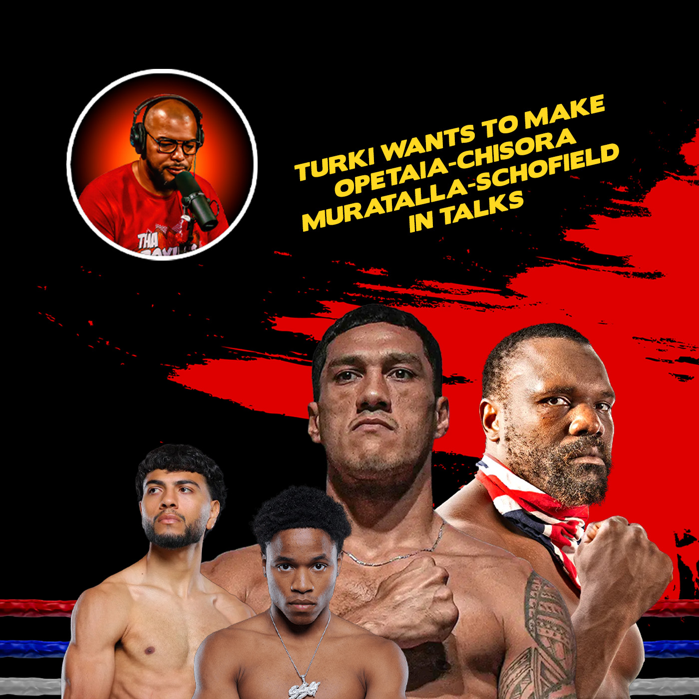 ☎️ Muratalla vs. Schofield Talks, Turki Eyes Opetaia-Chisora Clash🔥