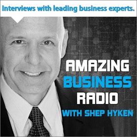 Amazing Business Radio with Shep Hyken