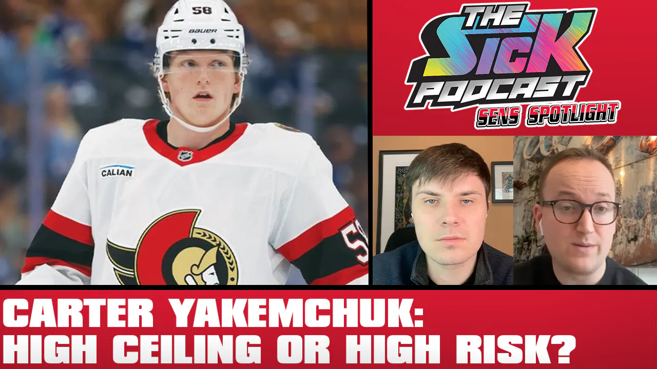 Sens Spotlight #94 - Carter Yakemchuk: High Ceiling Or High Risk? Sens Spotlight #94 - Carter Yakemchuk: High Ceiling Or High Risk?