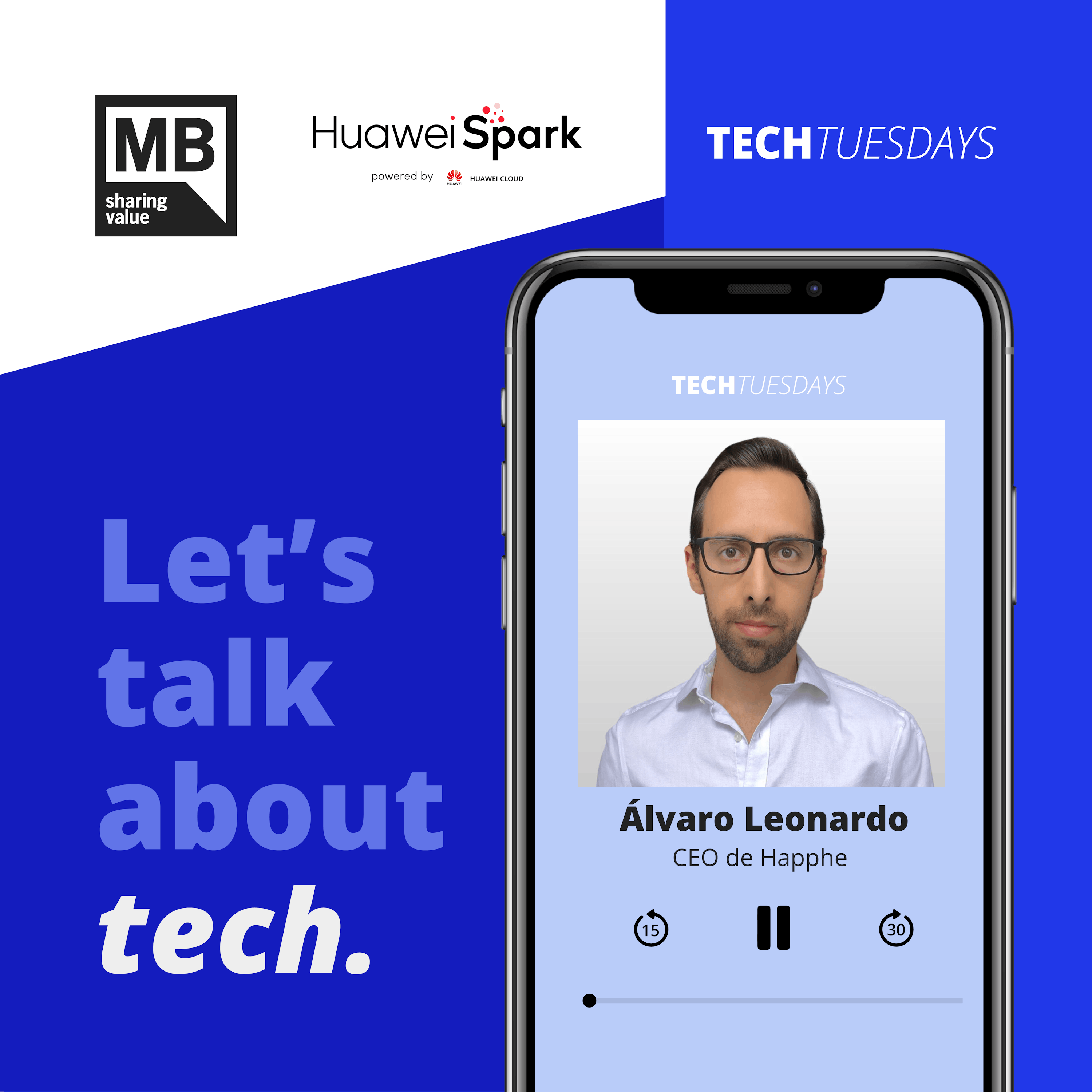 Alvaro Leonardo / Happhe – Tech Tuesdays con Spark Program de Huawei