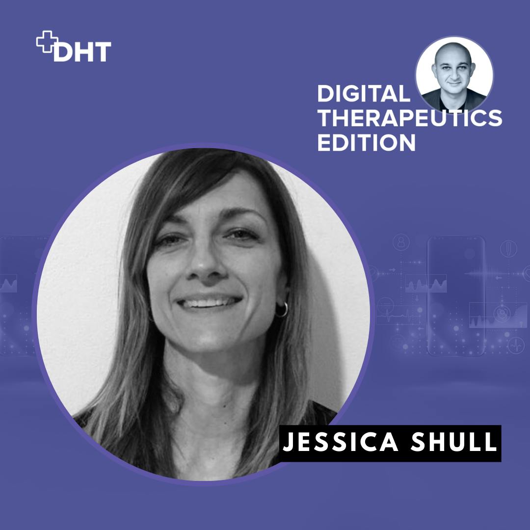 Ep04: Digital Therapeutics Alliance, Deep Dive Part 2 with Jessica Shull, European Lead