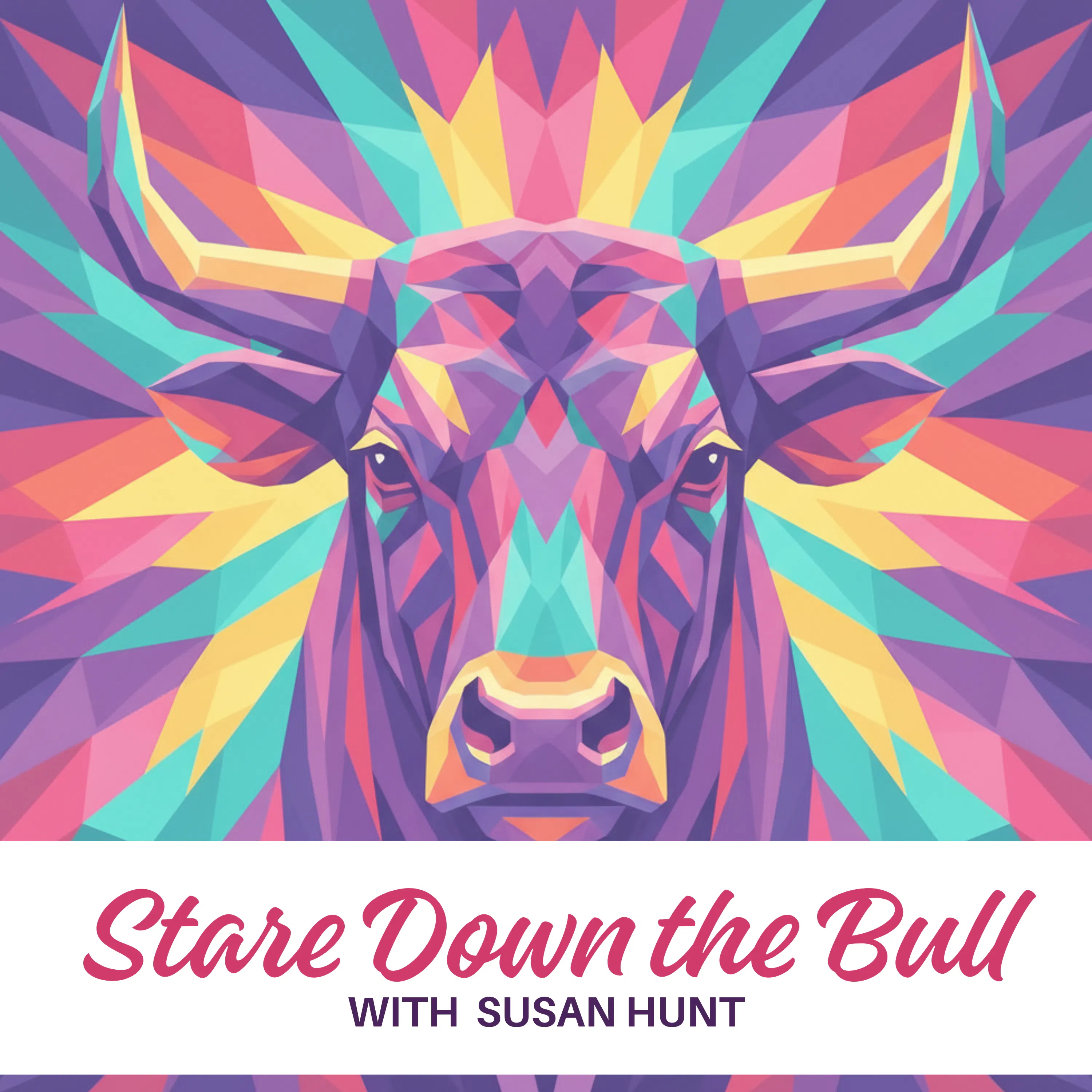 Stare Down the Bull with Susan Hunt