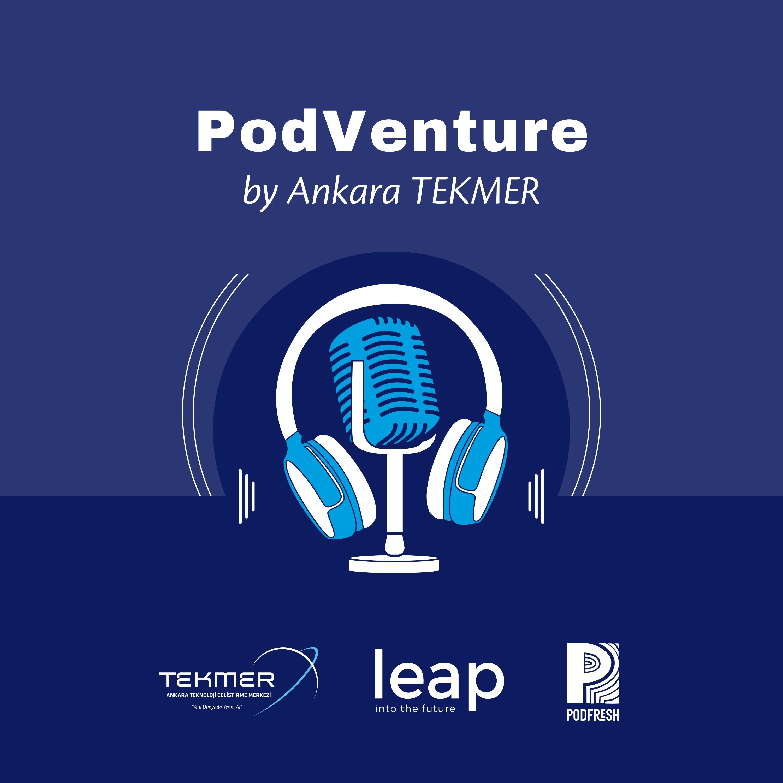 PodVenture by Ankara TEKMER