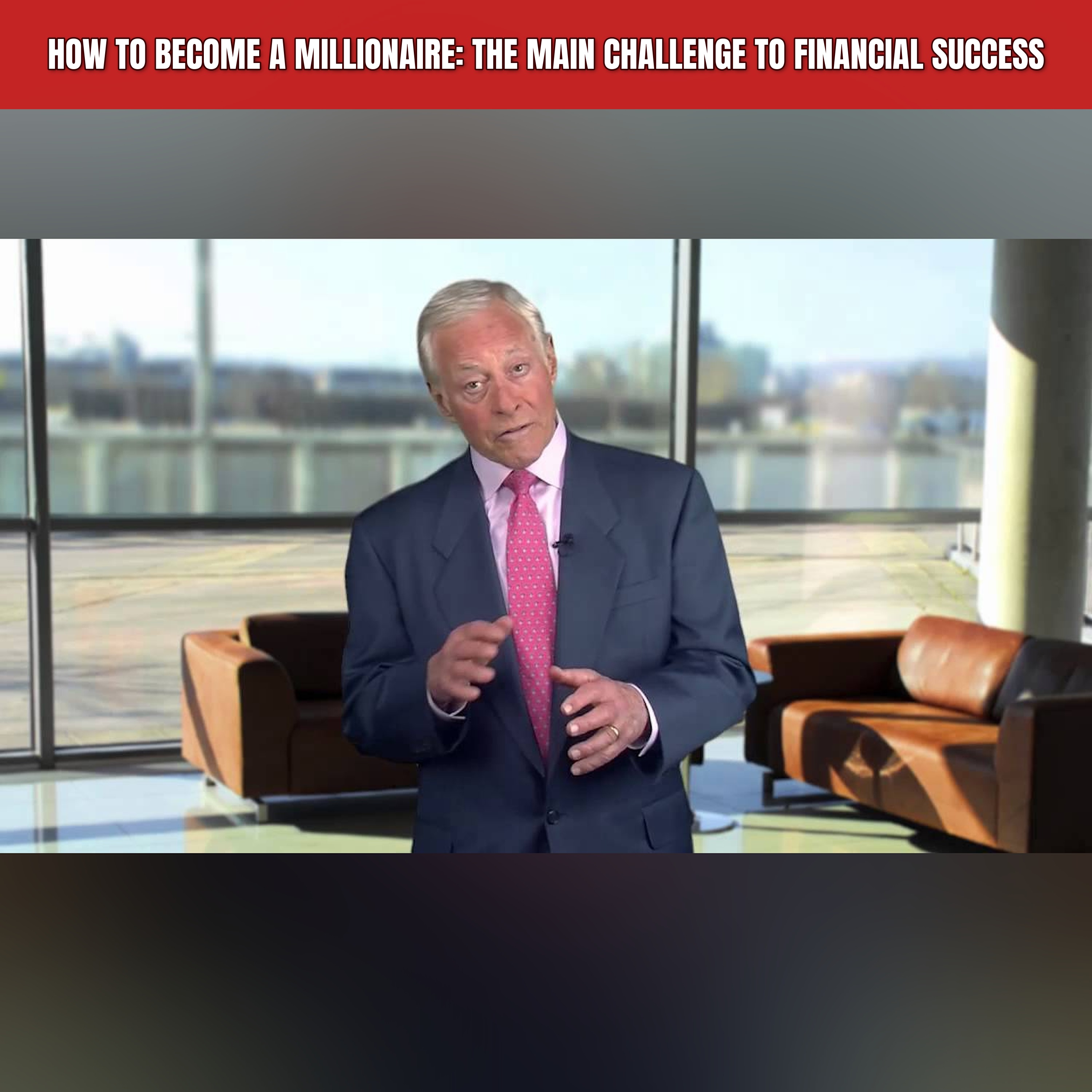 How to Become a Millionaire: The Main Challenge to Financial Success