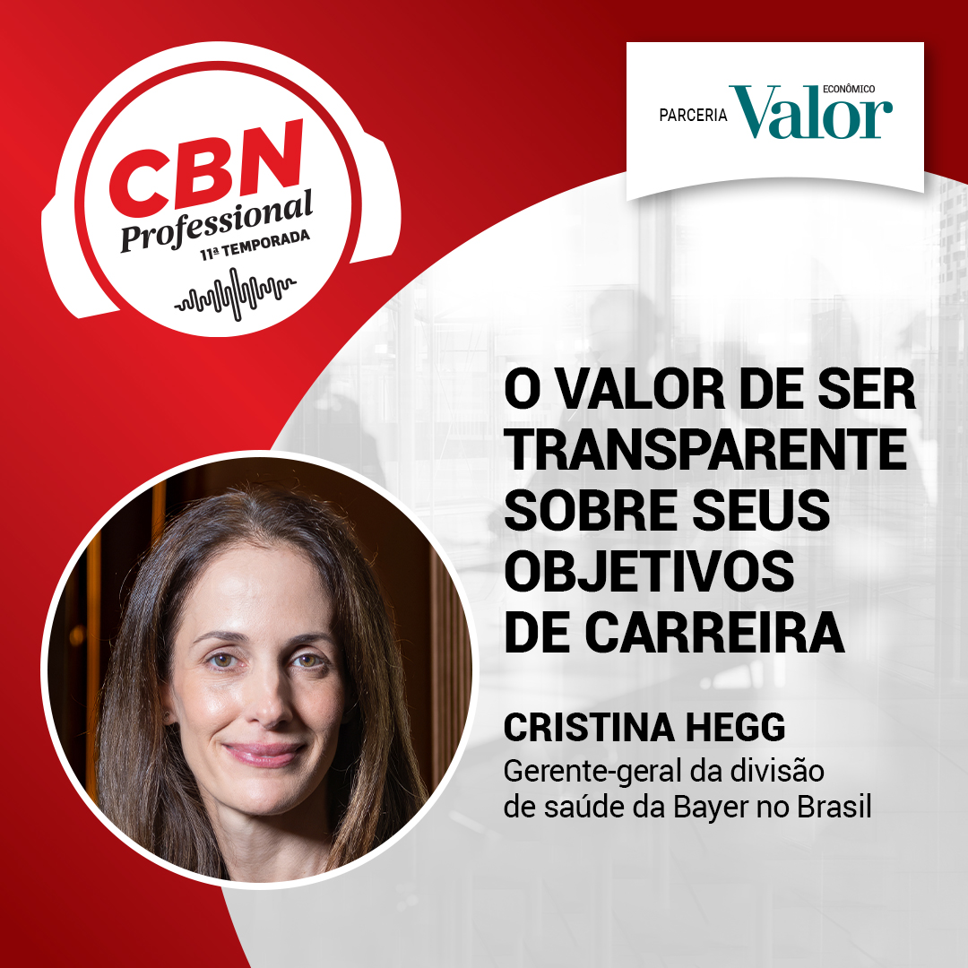 Ep 325 - Cristina Hegg, gerente-geral da divisão de saúde da Bayer: O valor de ser transparente sobre a carreira