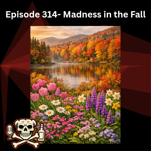 Episode 314- Madness in the Fall episode artwork