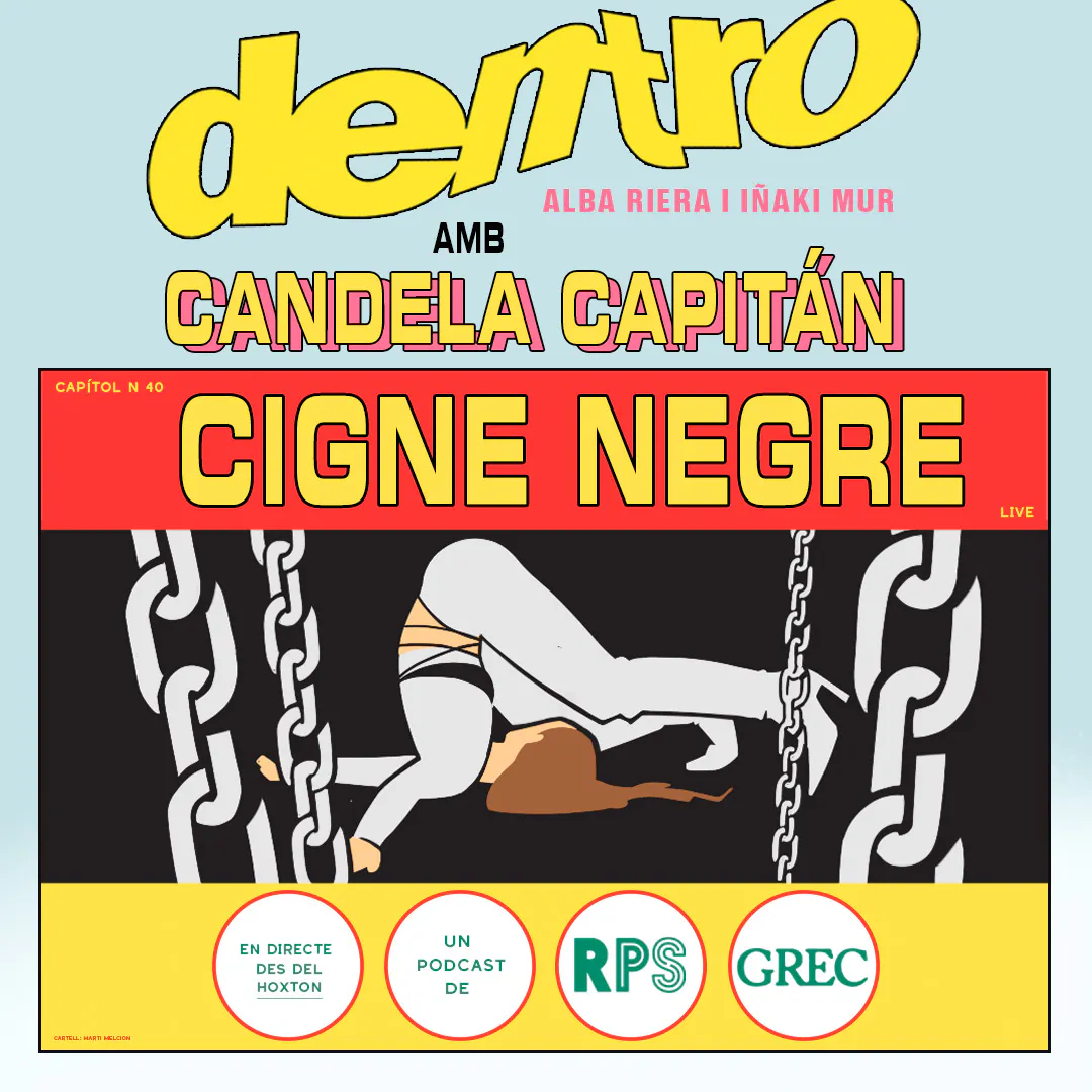 CIGNE NEGRE, amb Candela Capitán CIGNE NEGRE, amb Candela Capitán