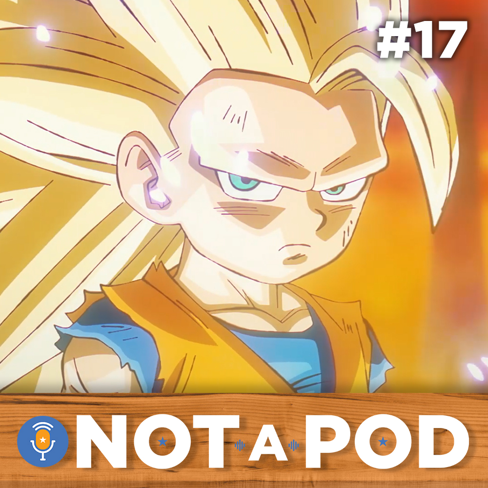 Totally Not A Podcast - Episode #17 - Gomah (Dragon Ball Daima)