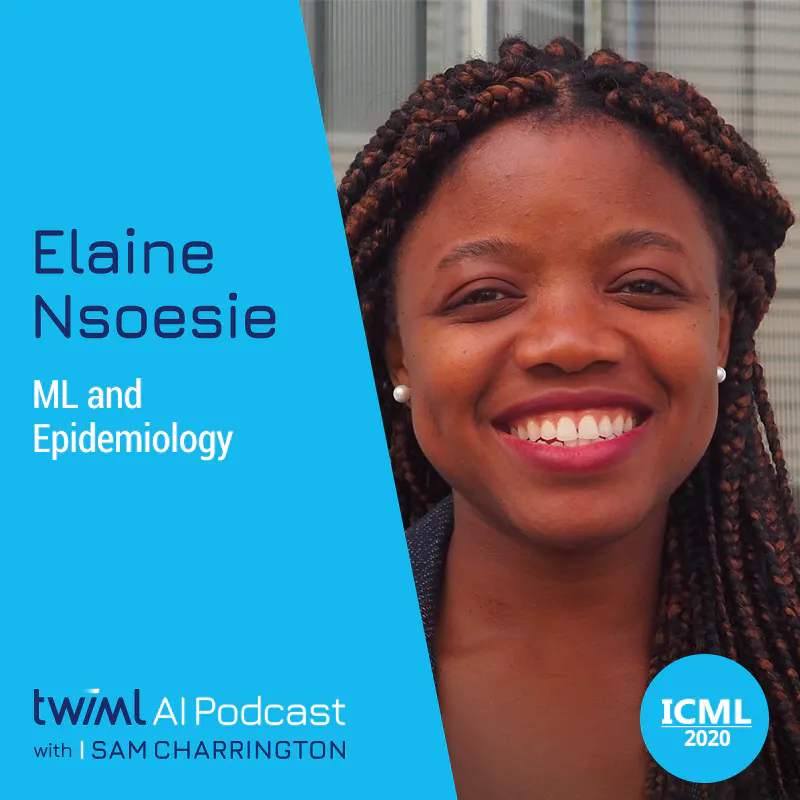 ML and Epidemiology with Elaine Nsoesie - #396 Episode cover
