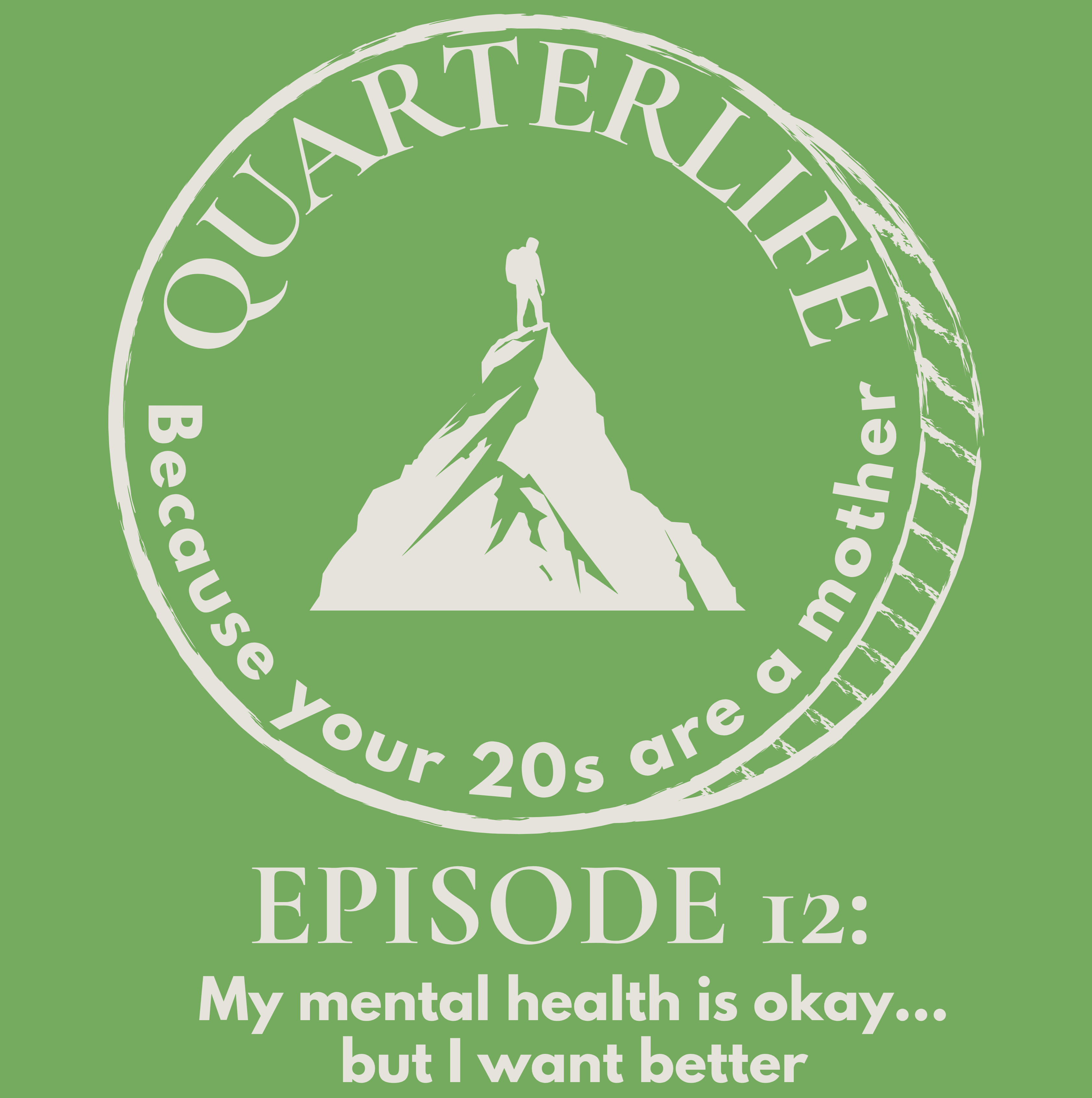 Flusterclux Quarterlife: My Mental Health is Okay… But I Want Better